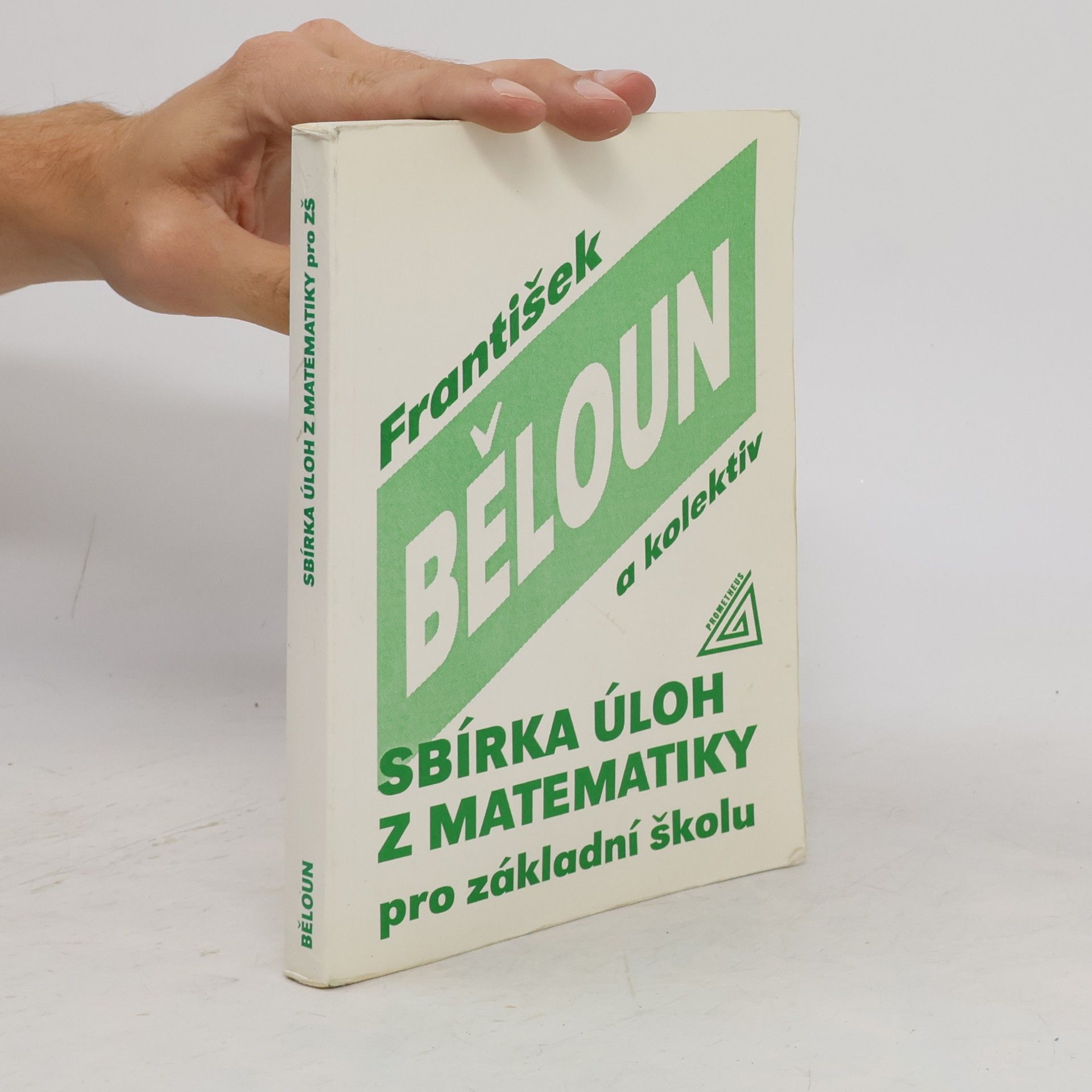 František Běloun Sbírka úloh z matematiky pro základní školu