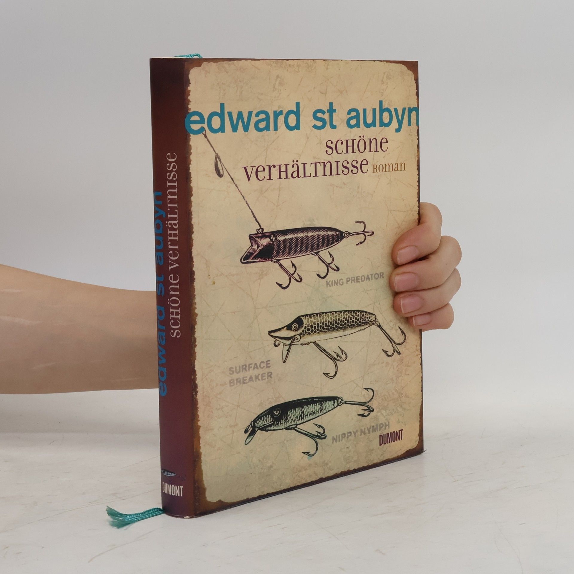 Edward St Aubyn Schöne Verhältnisse