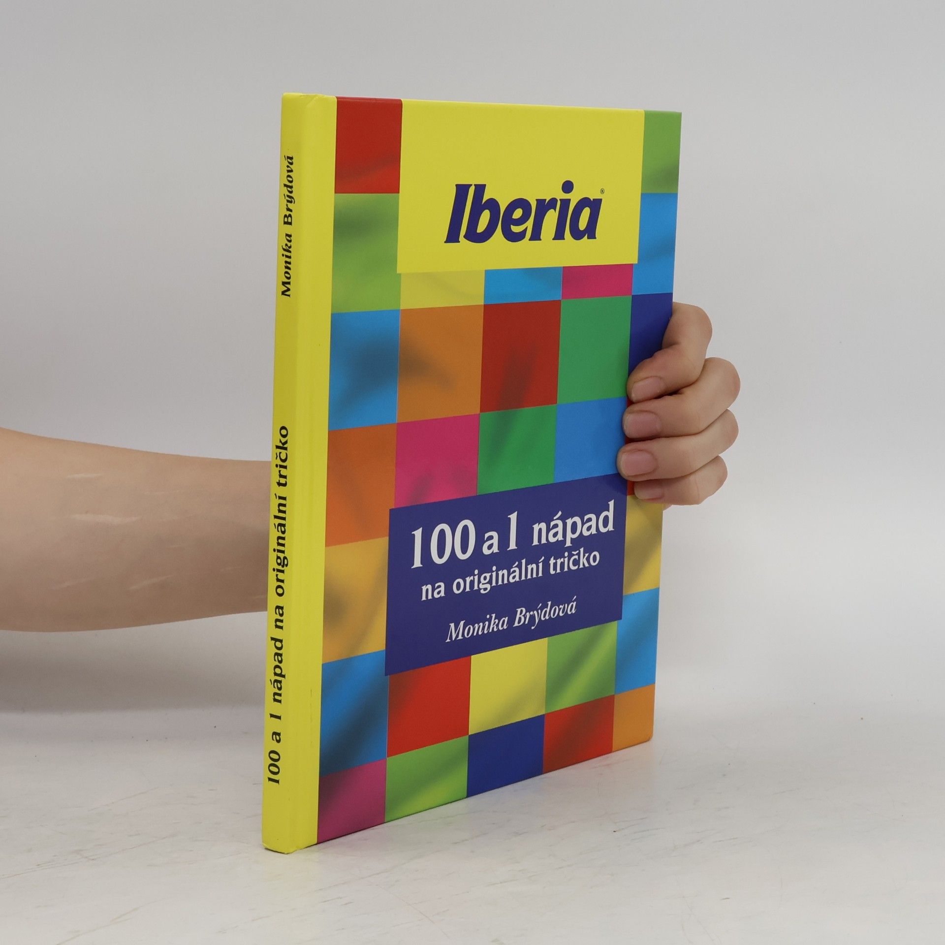 Monika Brýdová 100 a jeden nápad na originální tričko