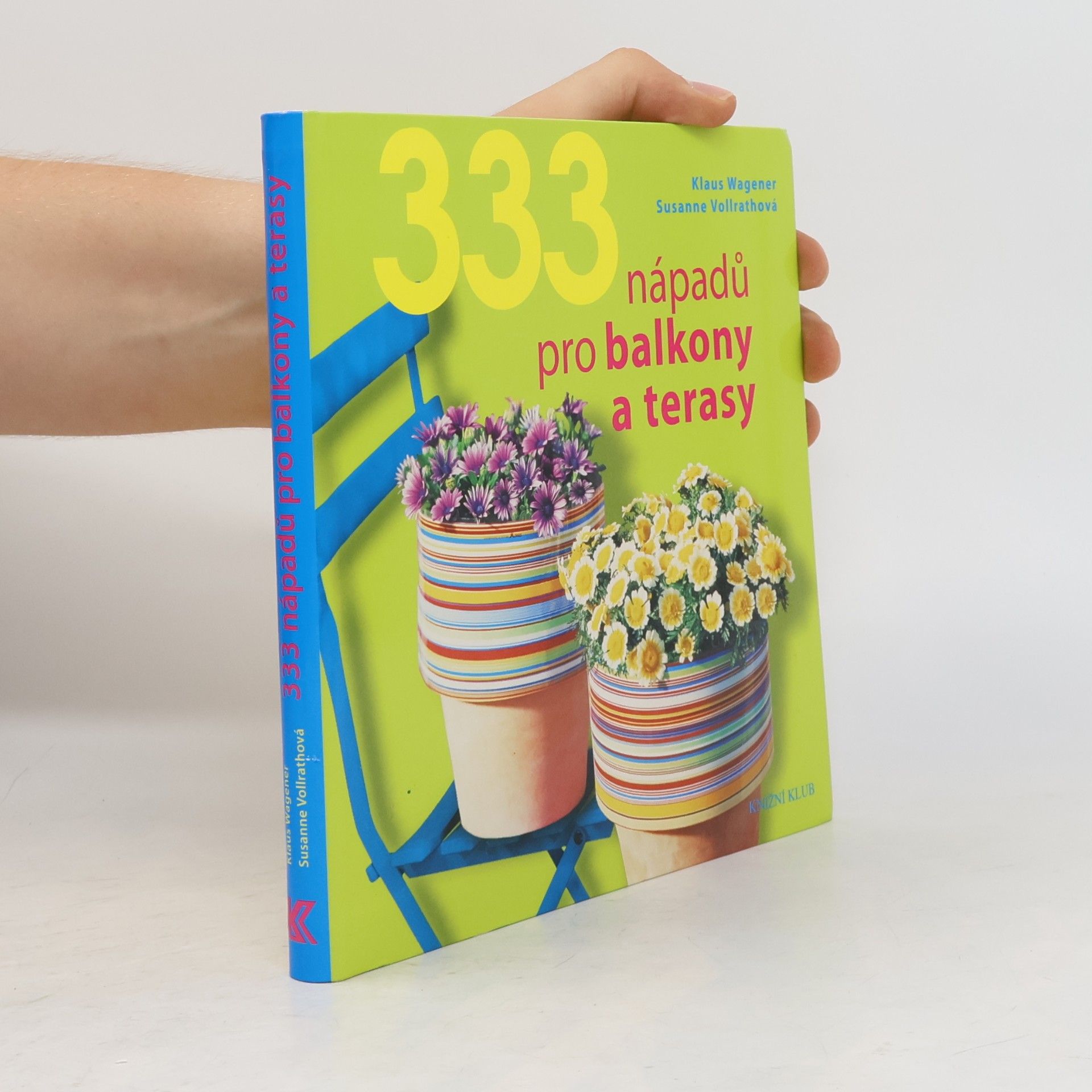 Susanne Vollrath 333 nápadů pro balkony a terasy