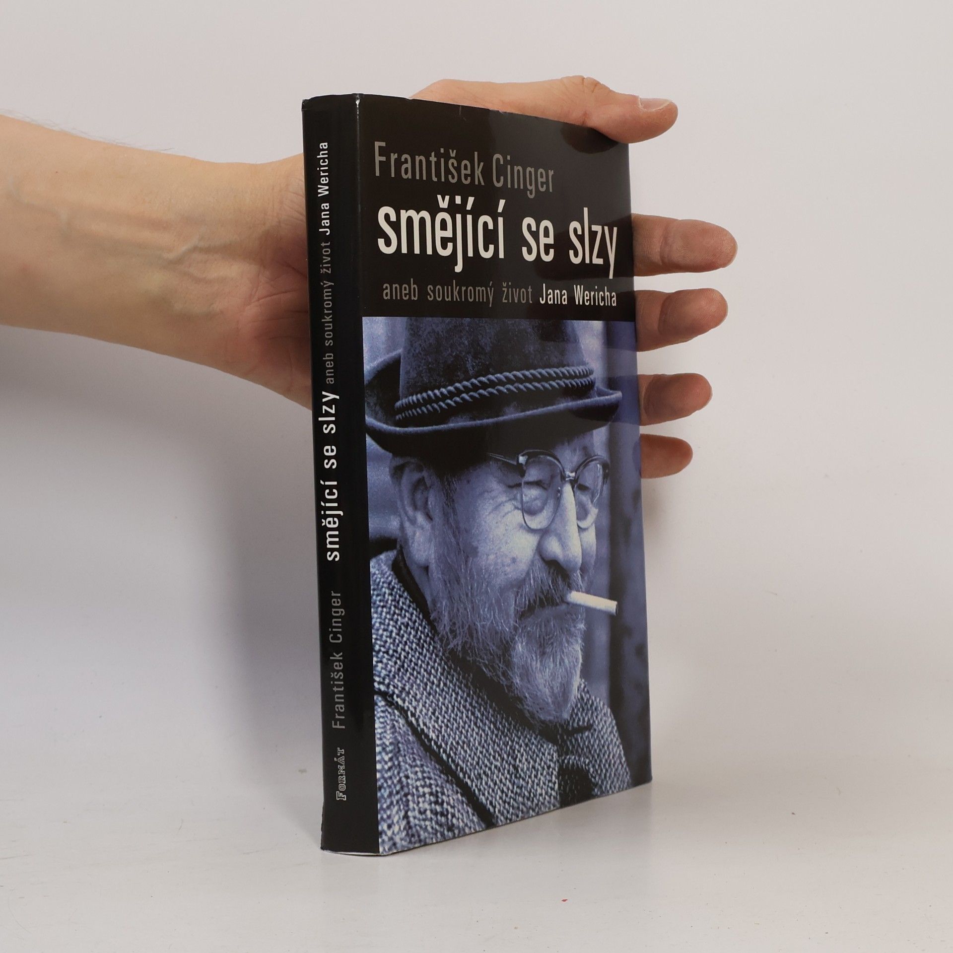 František Cinger Smějící se slzy, aneb, Soukromý život Jana Wericha