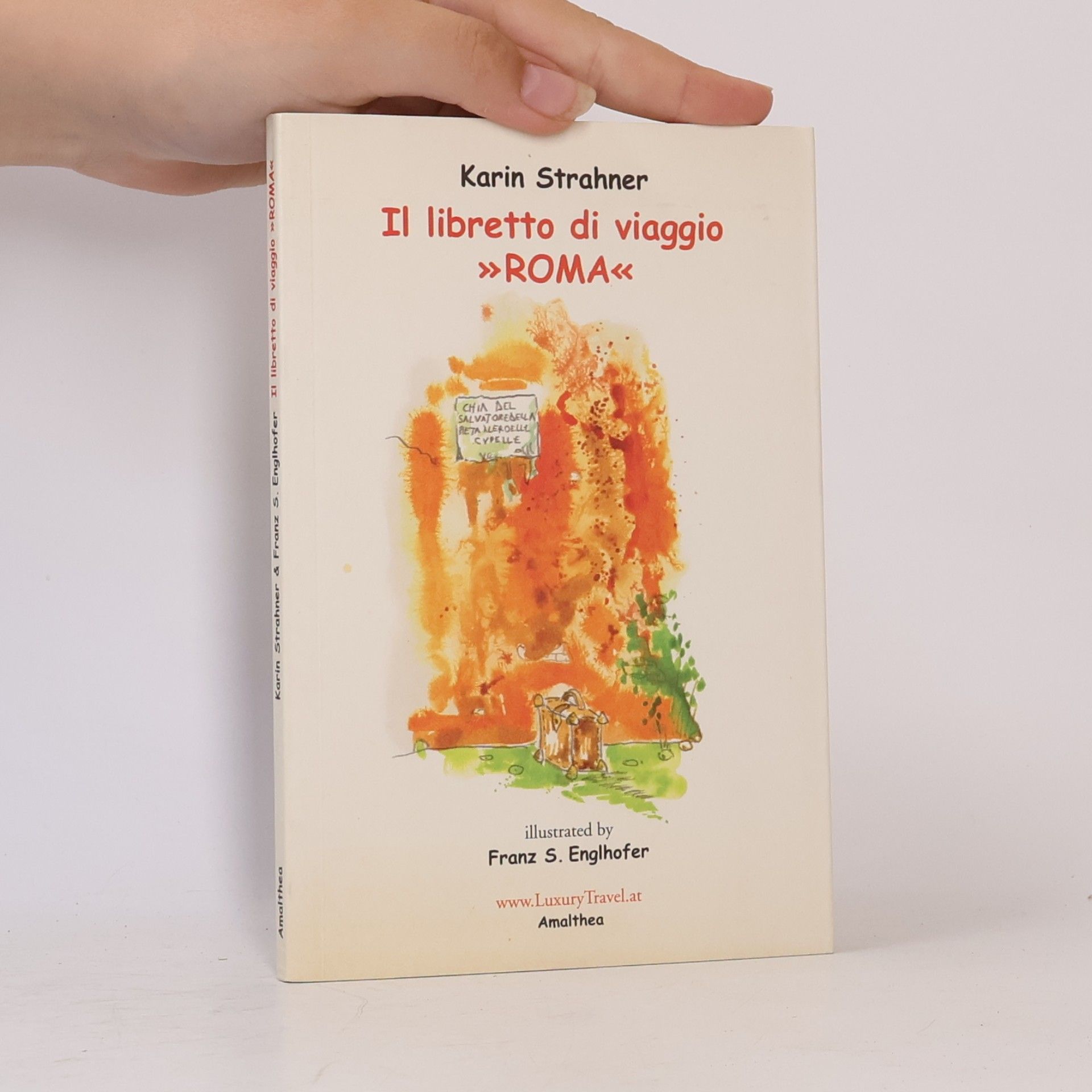 Karin Strahner Il libretto di viaggio. Roma