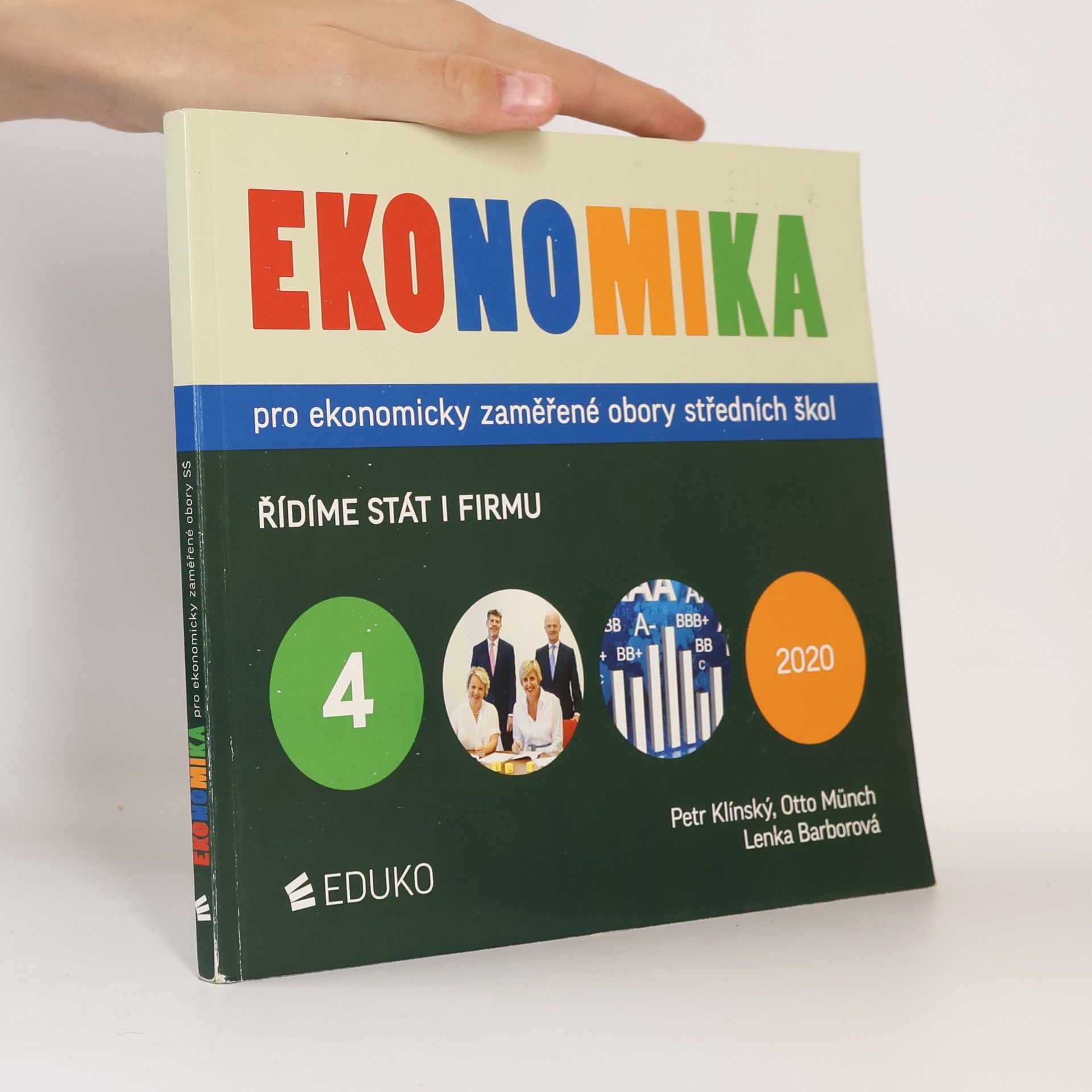 Otto Münch Ekonomika pro ekonomicky zaměřené obory středních škol. 4, Řídíme stát i firmu
