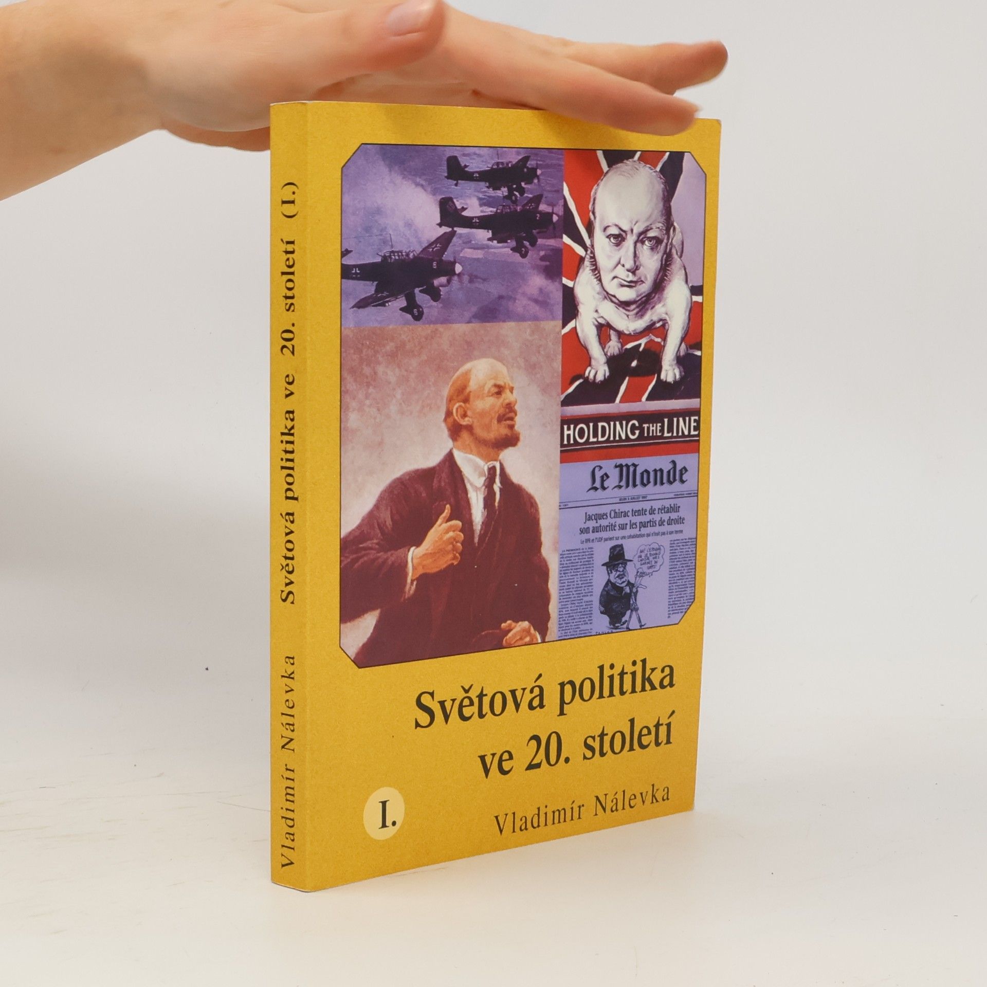 Vladimír Nálevka Světová politika ve 20. století I