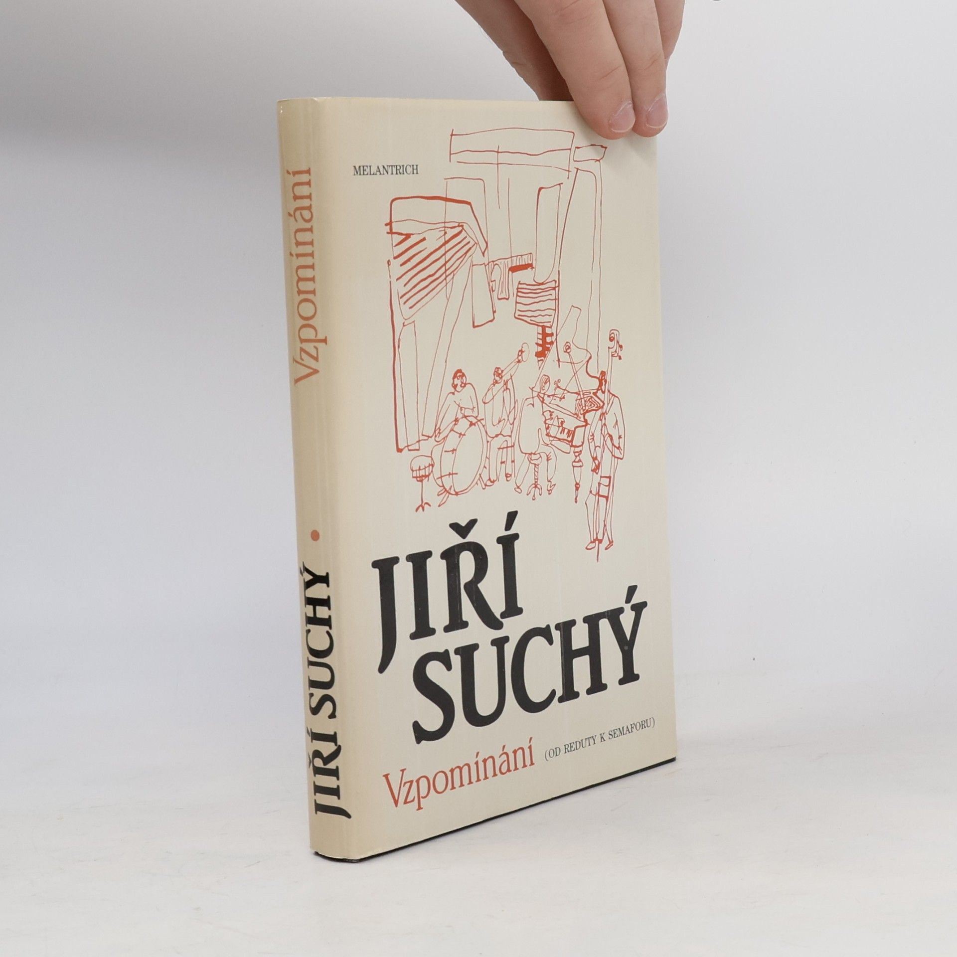 Jiří Suchý Vzpomínání. Od Reduty k Semaforu.