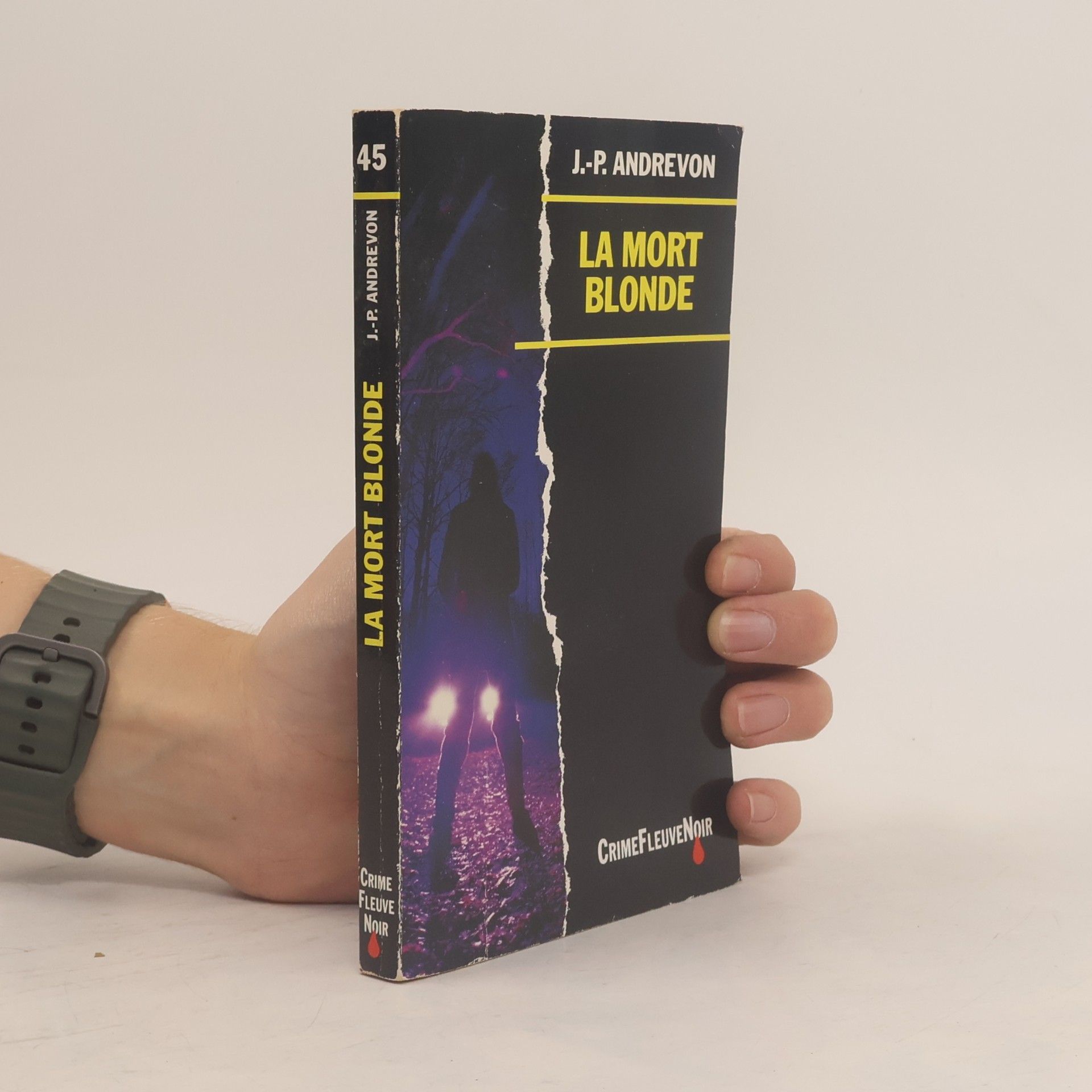Jean-Pierre Andrevon Crime Fleuve Noir - 45: La mort blonde