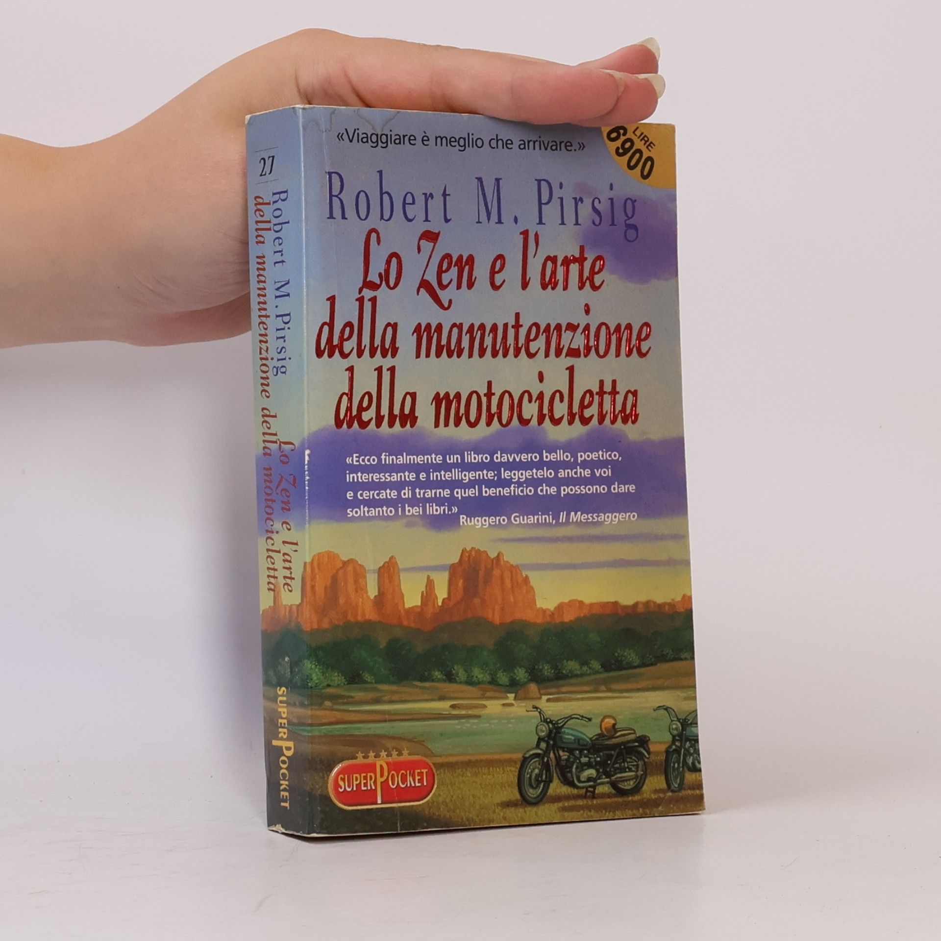 Robert M. Pirsig Lo zen e l'arte della manutenzione della motocicletta