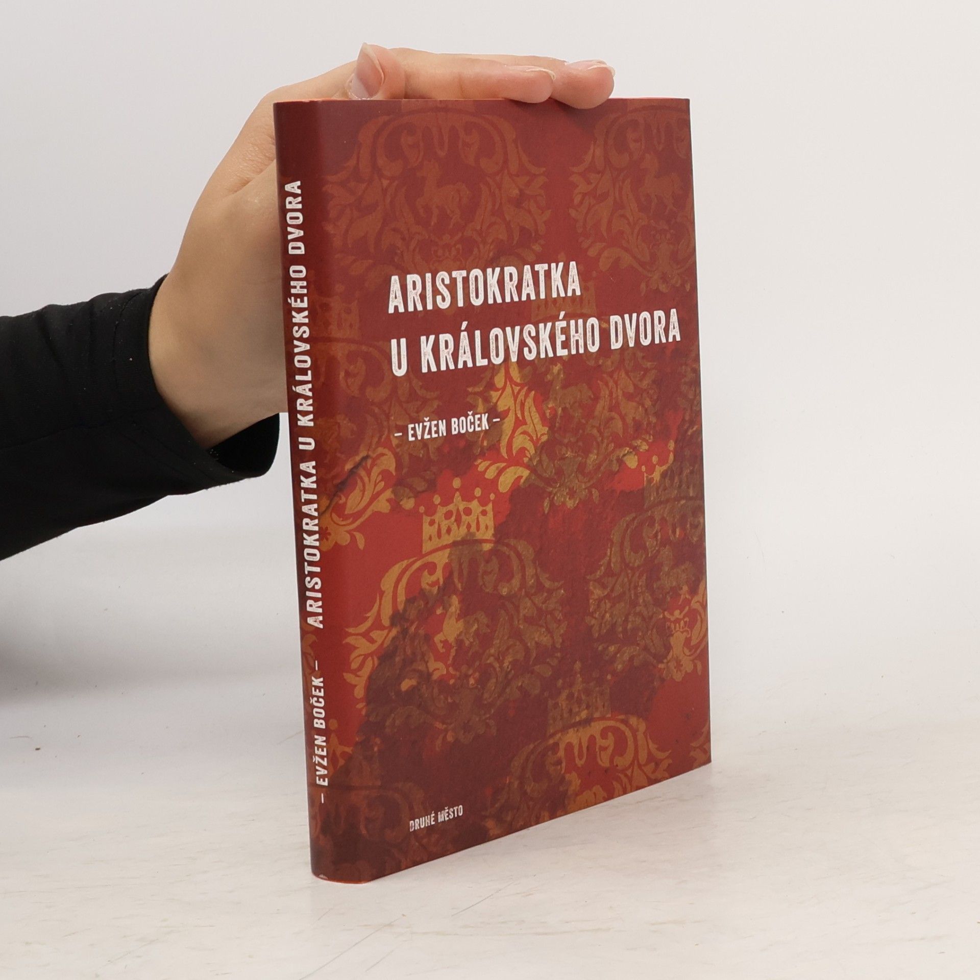 Evžen Boček Aristokratka u královského dvora