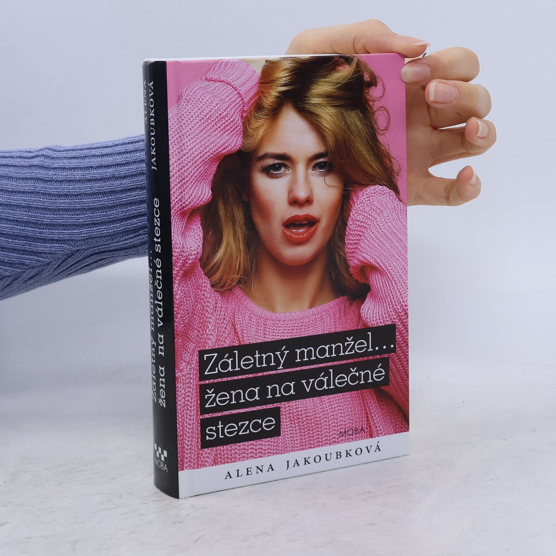 Alena Jakoubková Záletný manžel… žena na válečné stezce
