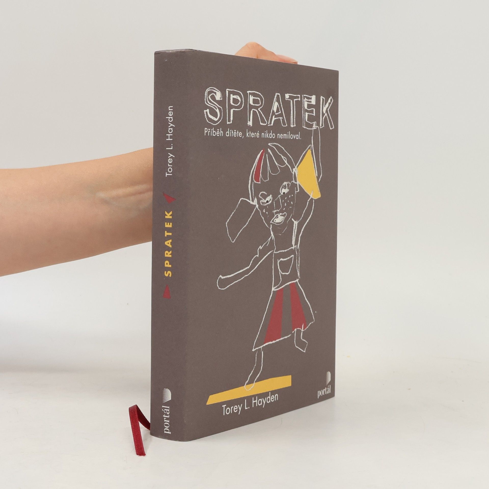 Torey L. Hayden Spratek : příběh dítěte, které nikdo nemiloval