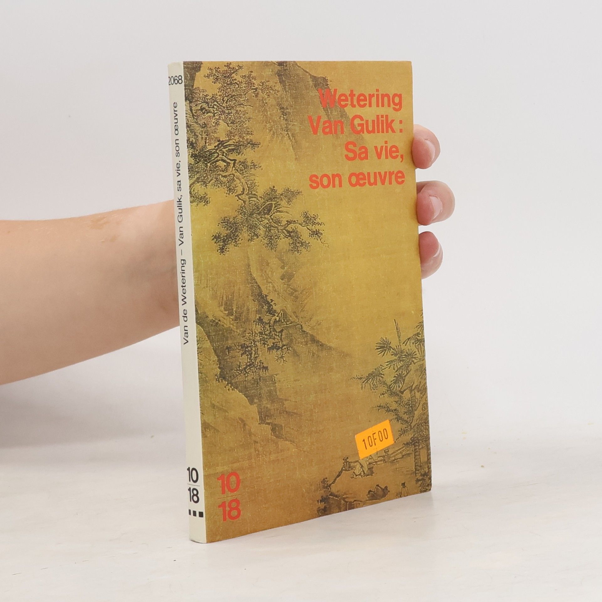 Janwillem van de Wetering Robert Van Gulik, sa vie, son œuvre