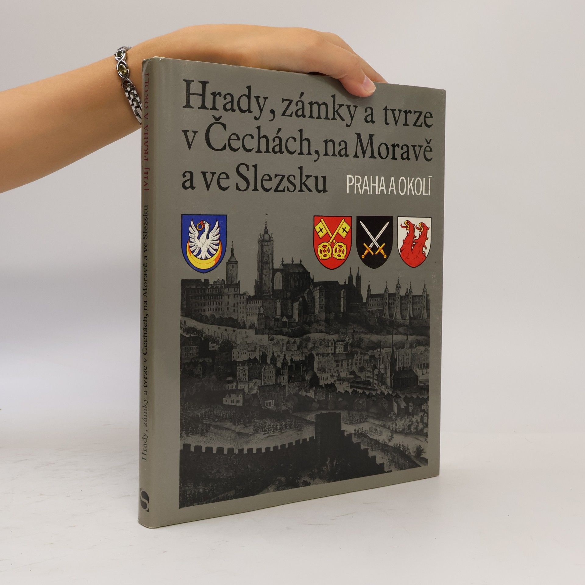 František Holec Hrady, zámky a tvrze v Čechách, na Moravě a ve Slezsku VII. Praha a okolí