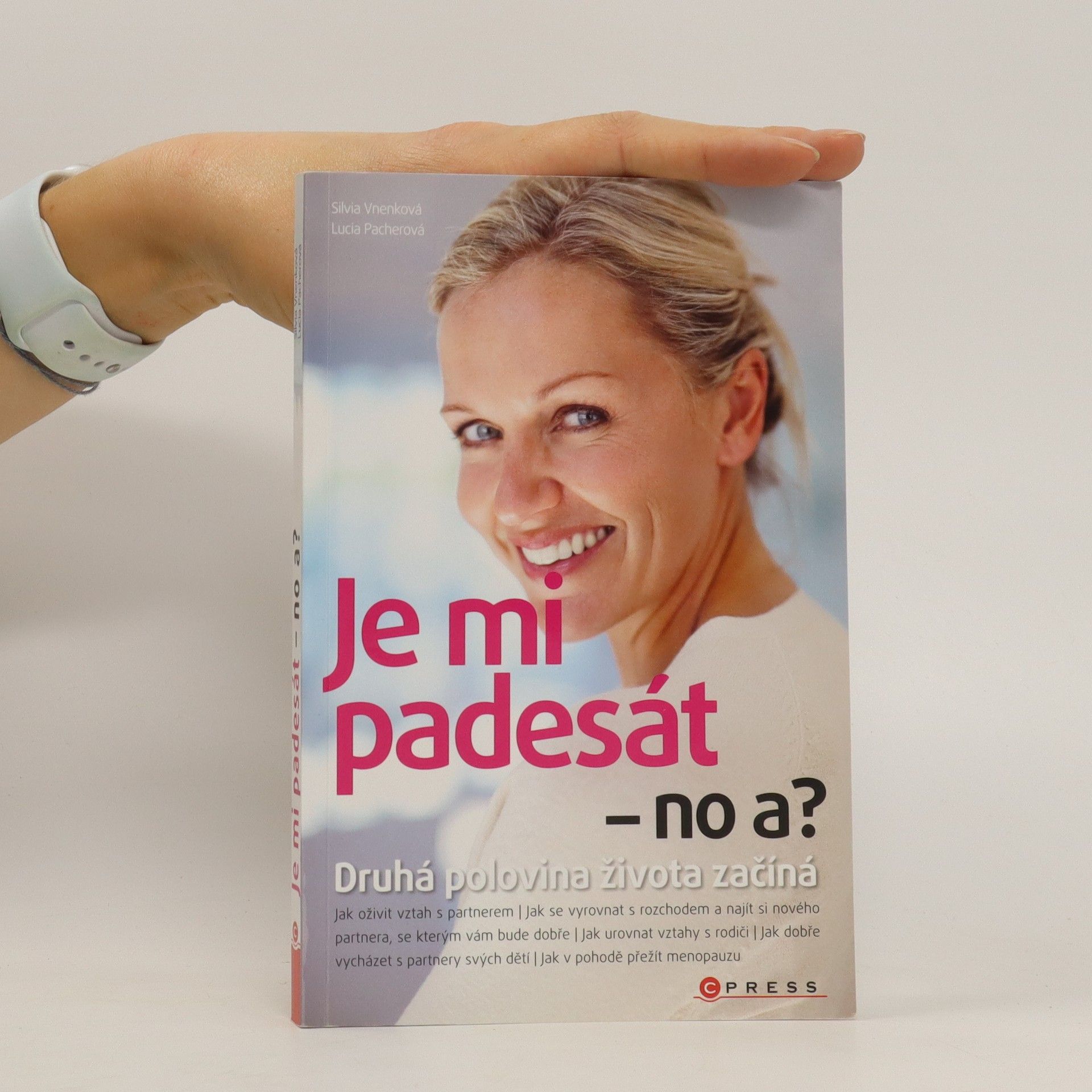 Vnenková Silvia Je mi padesát - no a?