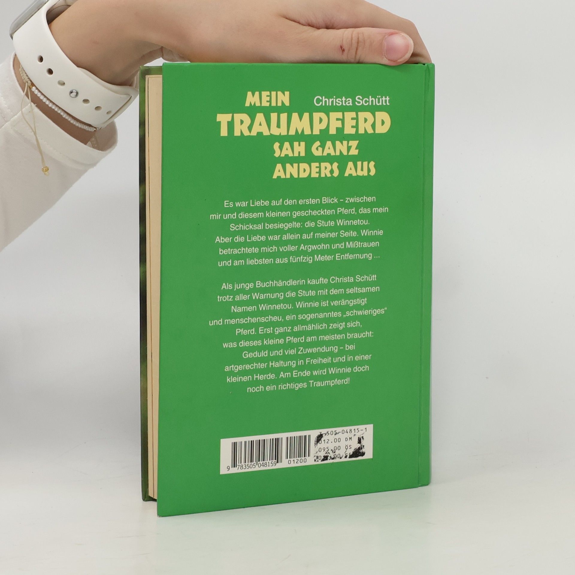 Christa Schütt Mein Traumpferd sah ganz anders aus