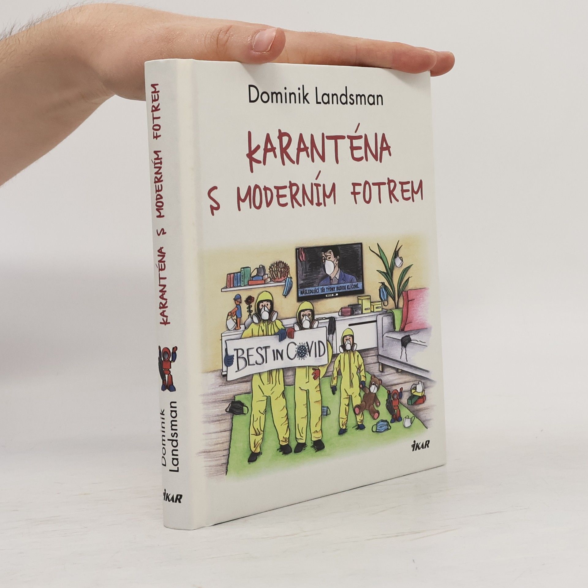 Dominik Landsman Karanténa s moderním fotrem