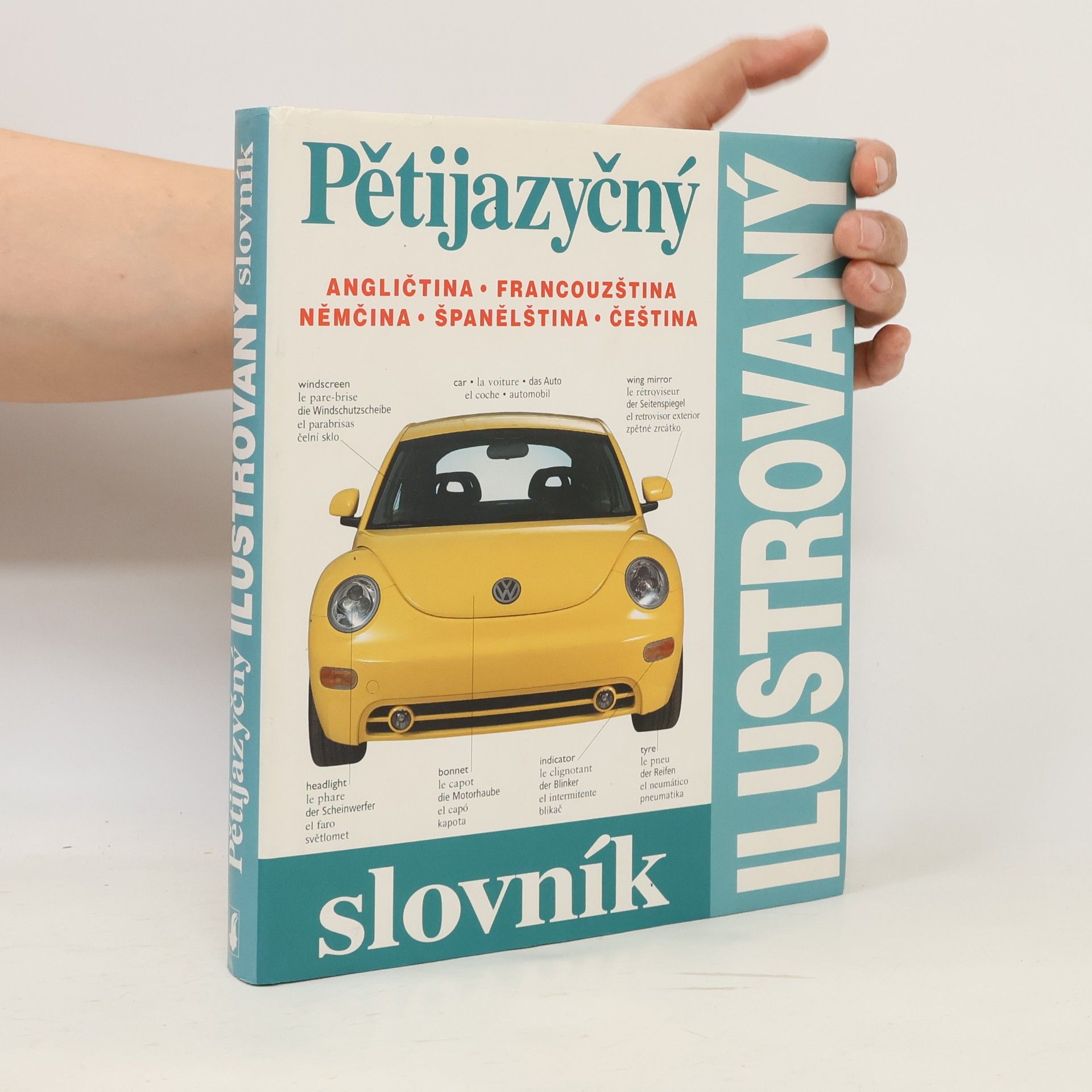 Zuzana Bedřichová Pětijazyčný ilustrovaný slovník :