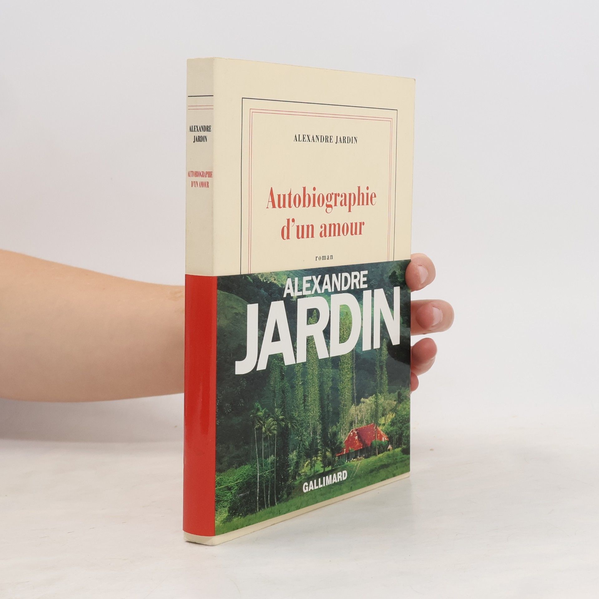 Alexandre Jardin Autobiographie d'un amour