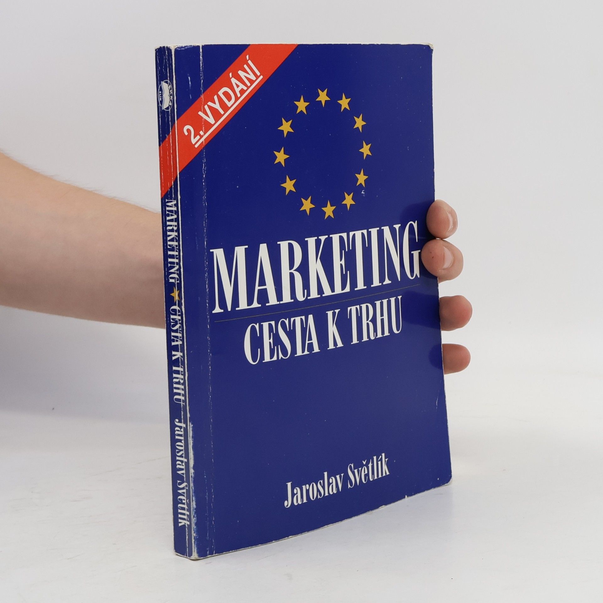 Jaroslav Světlík Marketing. Cesta k trhu