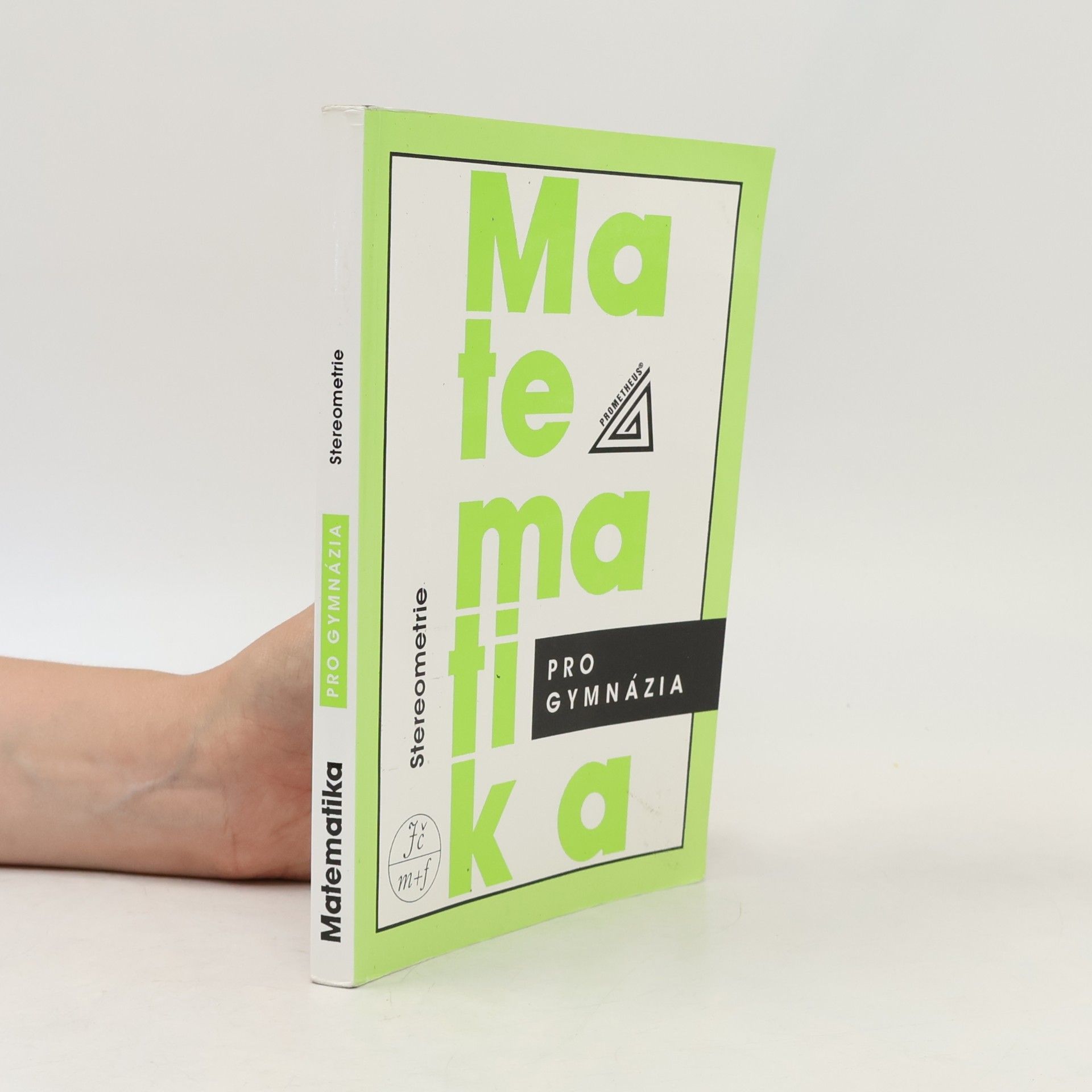 Eva Pomykalová Matematika pro gymnázia. Stereometrie