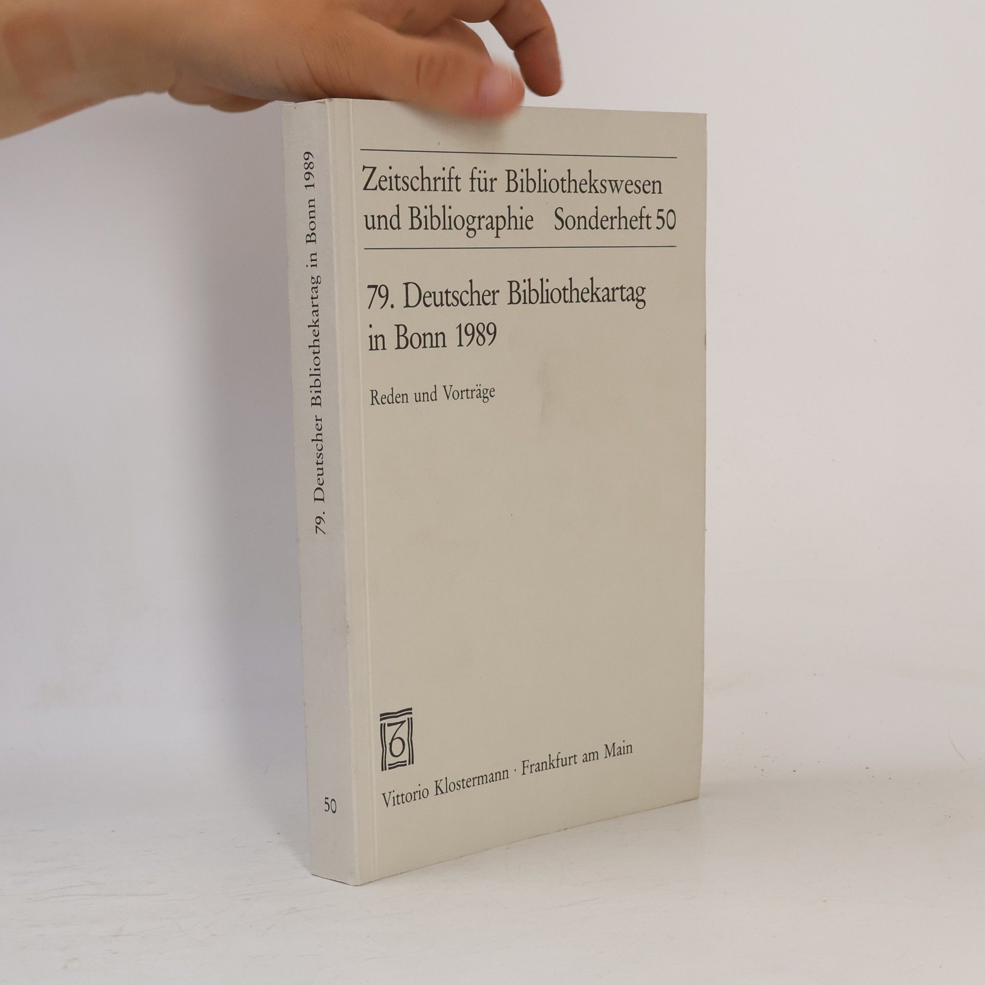 Gunther Wiegand Zeitschrift für Bibliothekswesen und Bibliographie - 50: 79. Deutscher Bibliothekartag in Bonn 1989