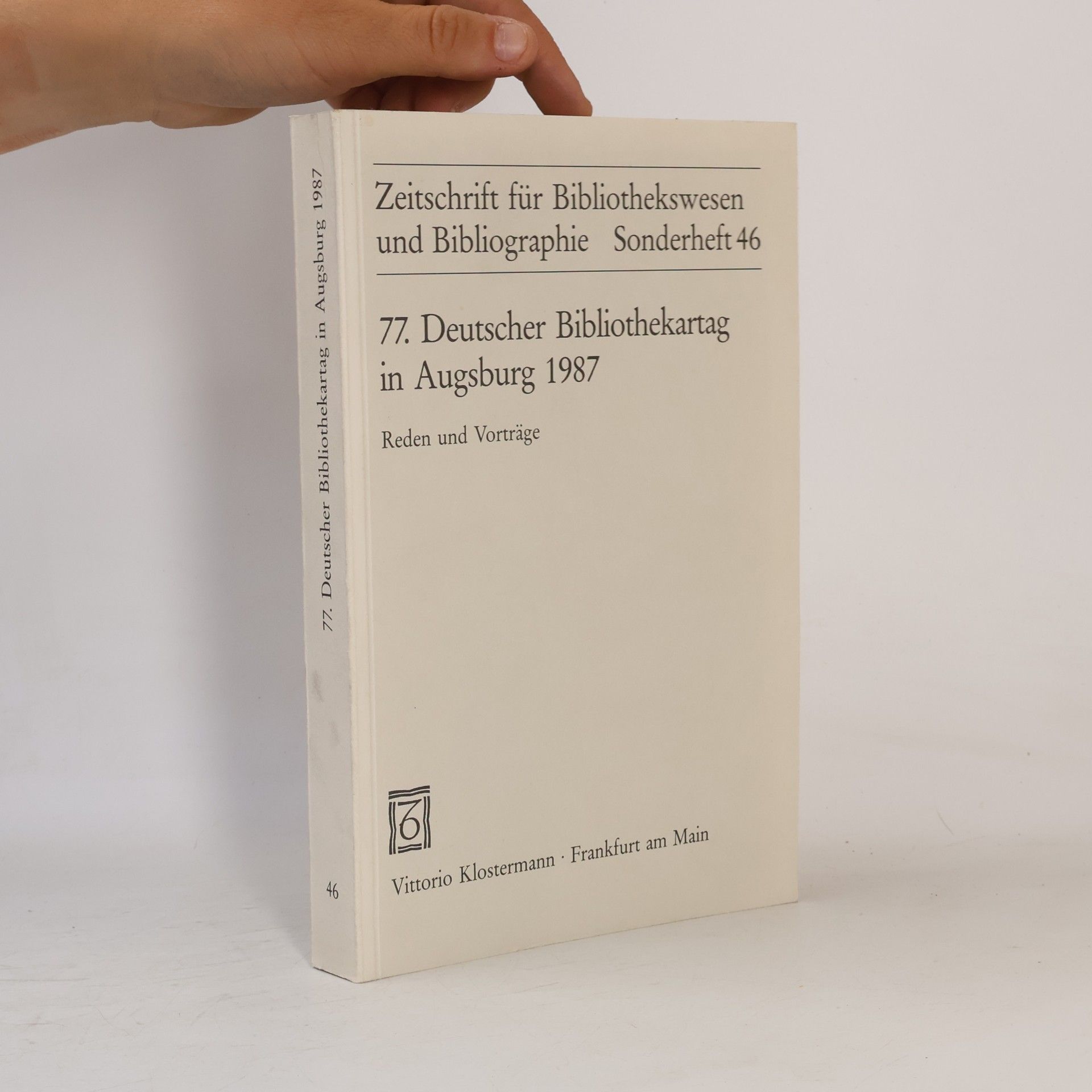 Yorck Alexander Haase Zeitschrift für Bibliothekswesen und Bibliographie - 46: Reden und Vorträge / 77. Deutscher Bibliothekartag