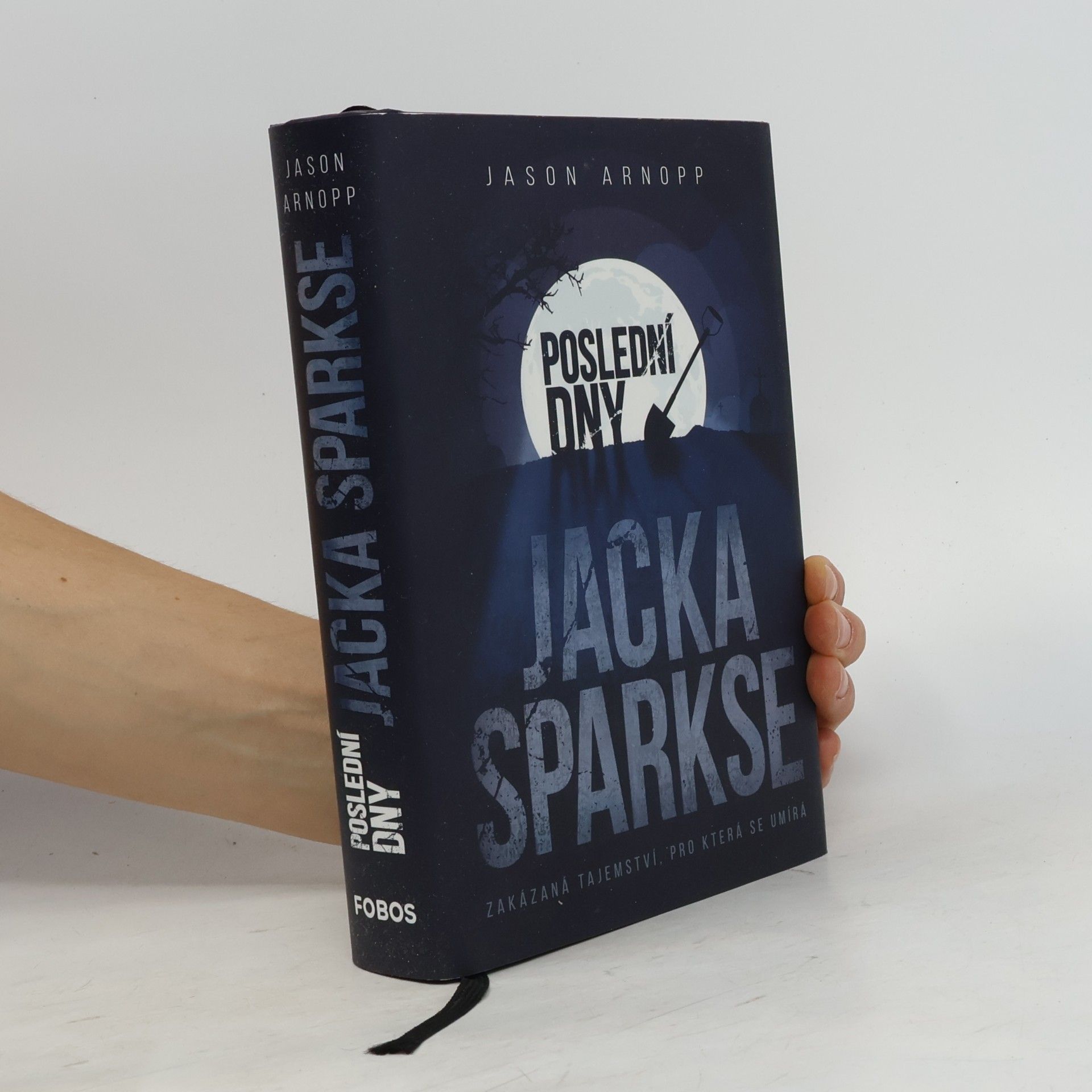 Jason Arnopp Poslední dny Jacka Sparkse