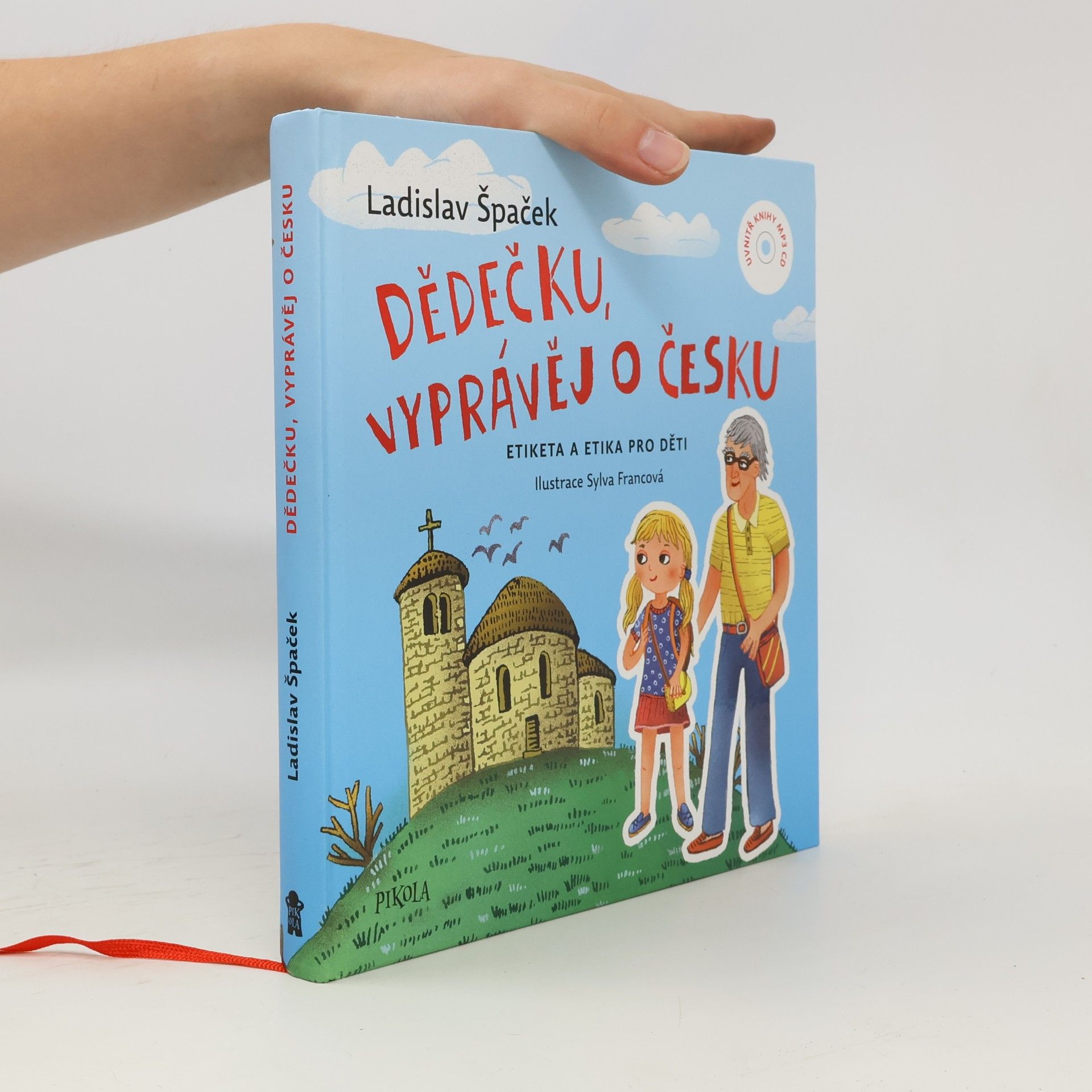 Sylva Francová Dědečku, vyprávěj o Česku : Etiketa a etika pro děti