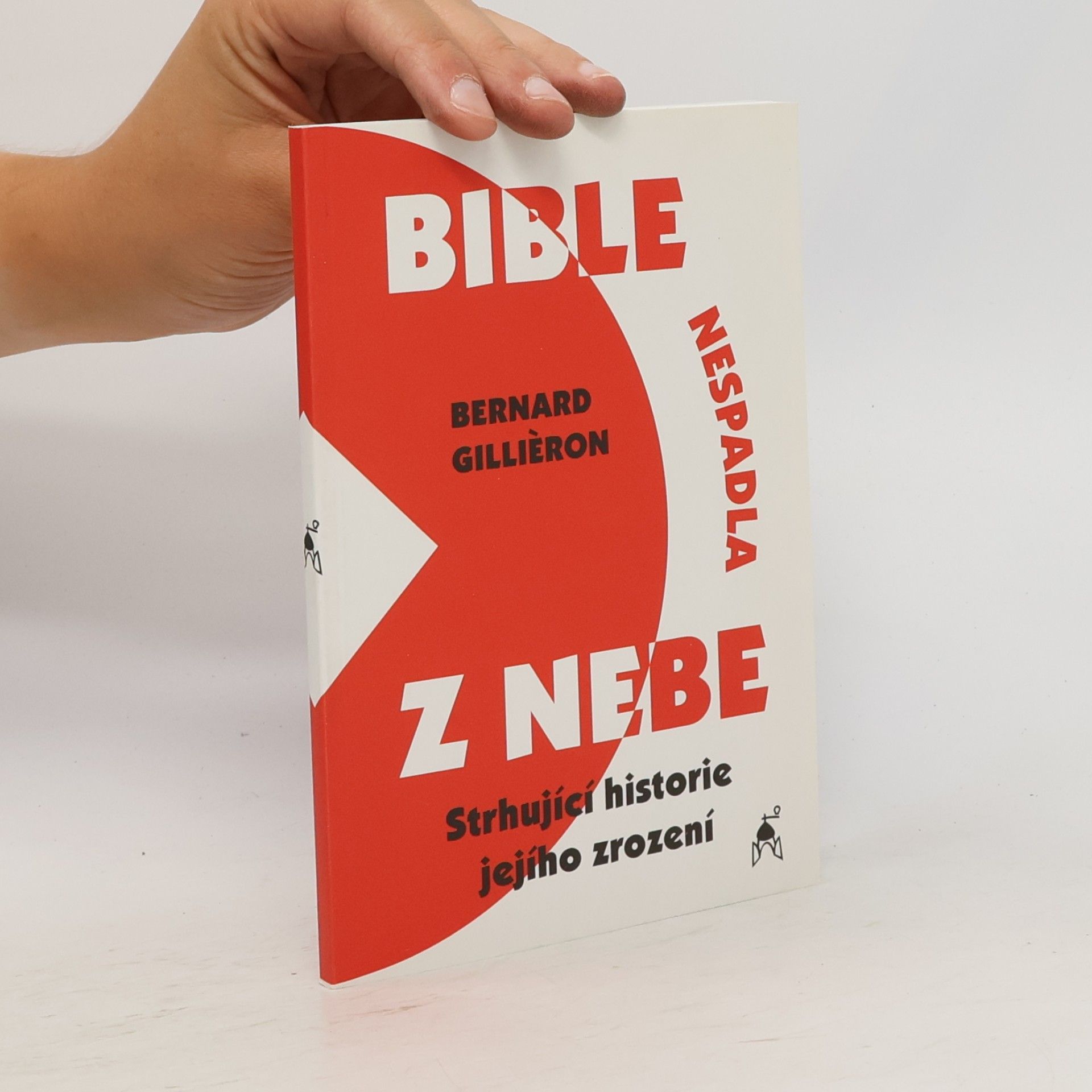 Bernard Gillièron Bible nespadla z nebe