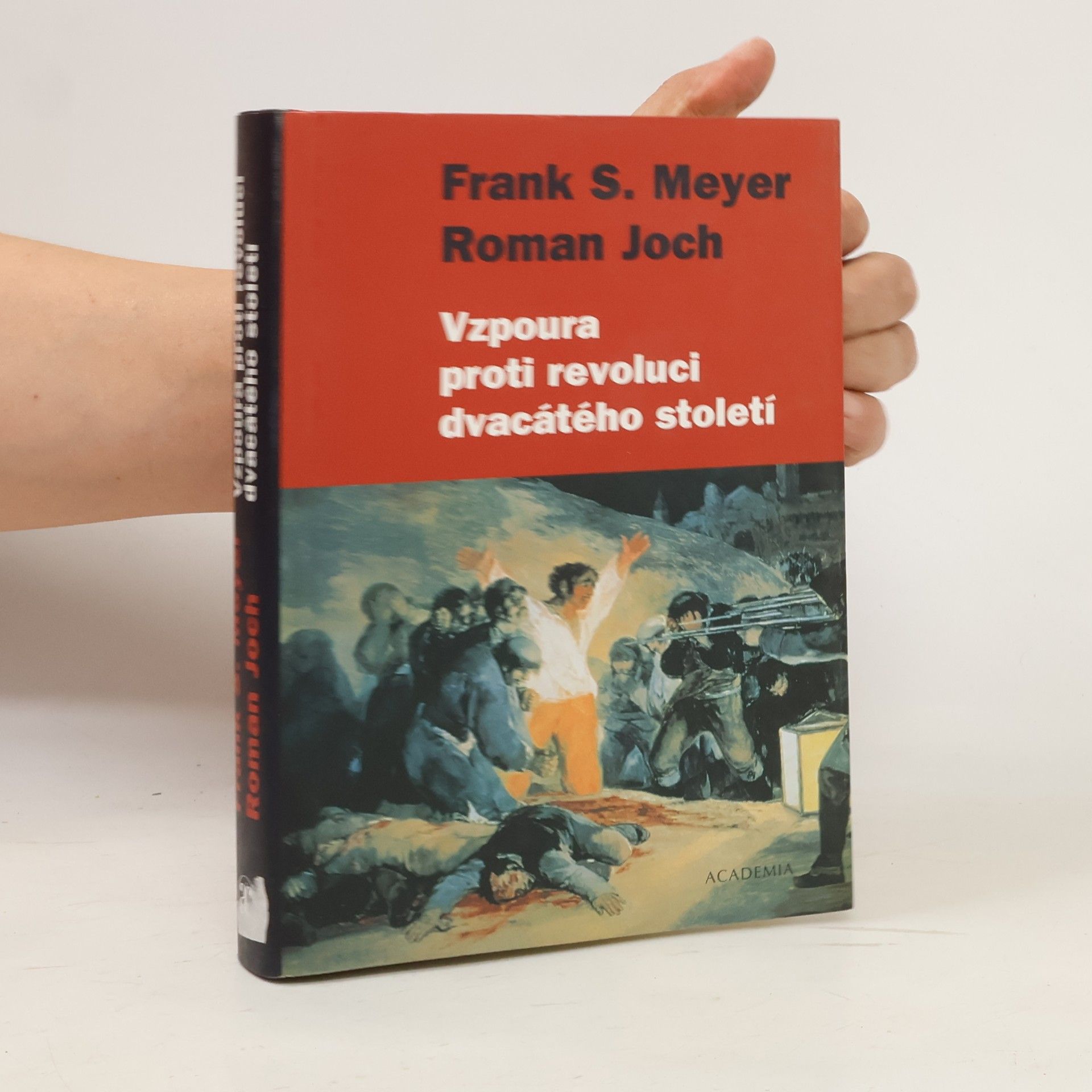 Frank S. Meyer Vzpoura proti revoluci dvacátého století
