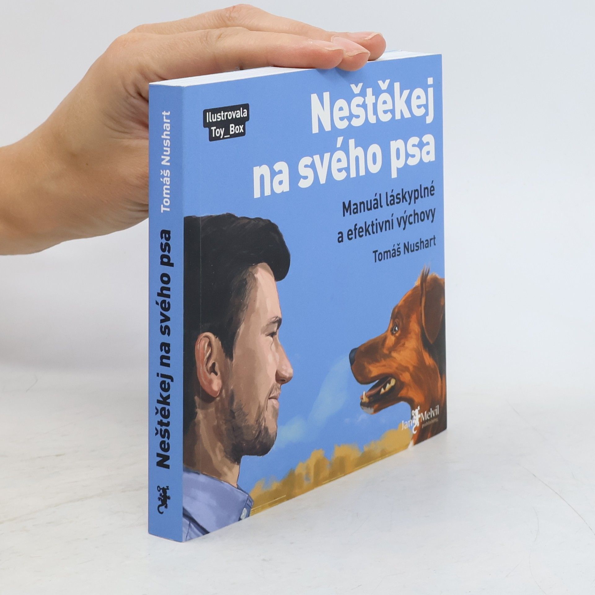 Tomáš Nushart Neštěkej na svého psa