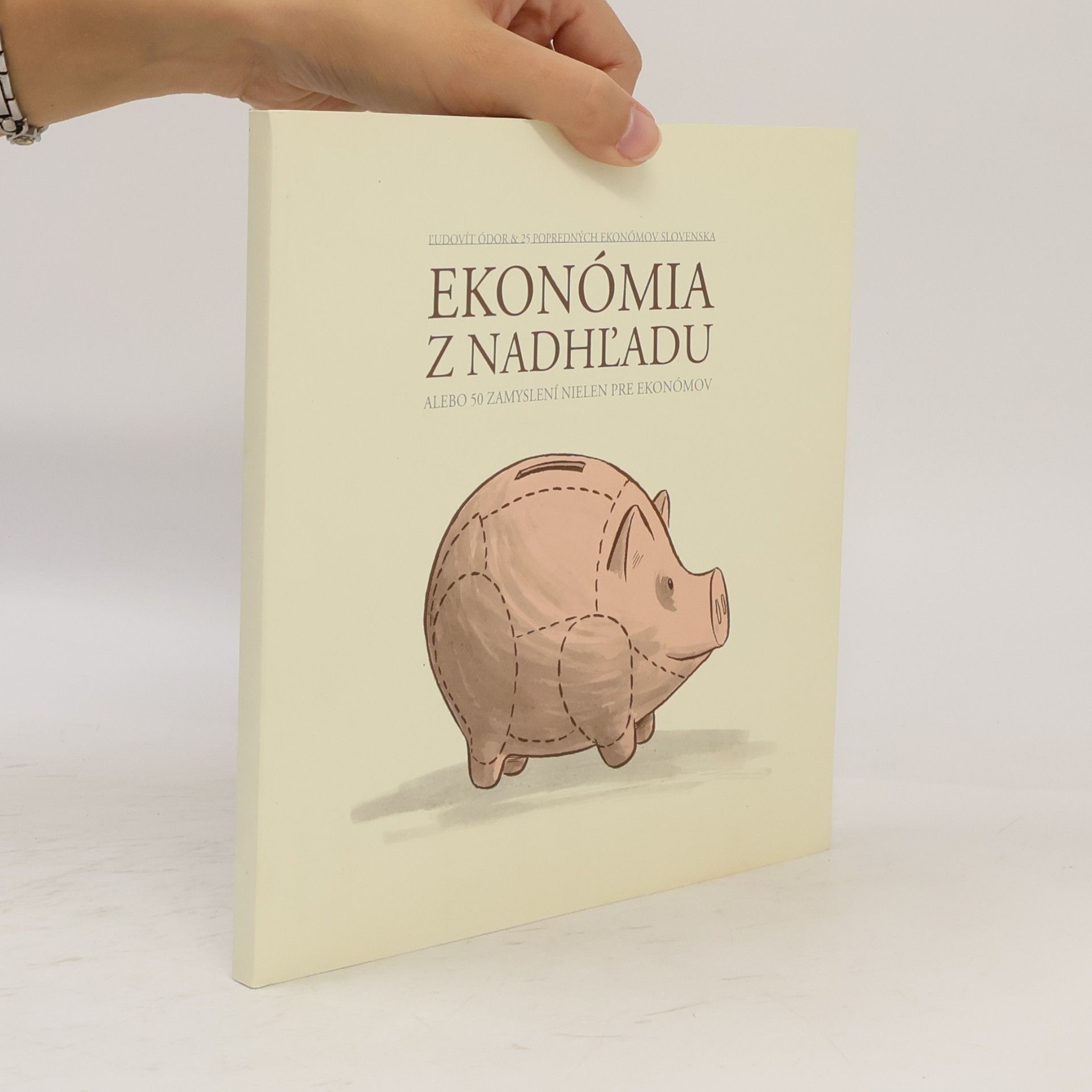 Ľudovít Ódor Ekonómia z nadhľadu alebo 50 zamyslení nielen pre ekonómov