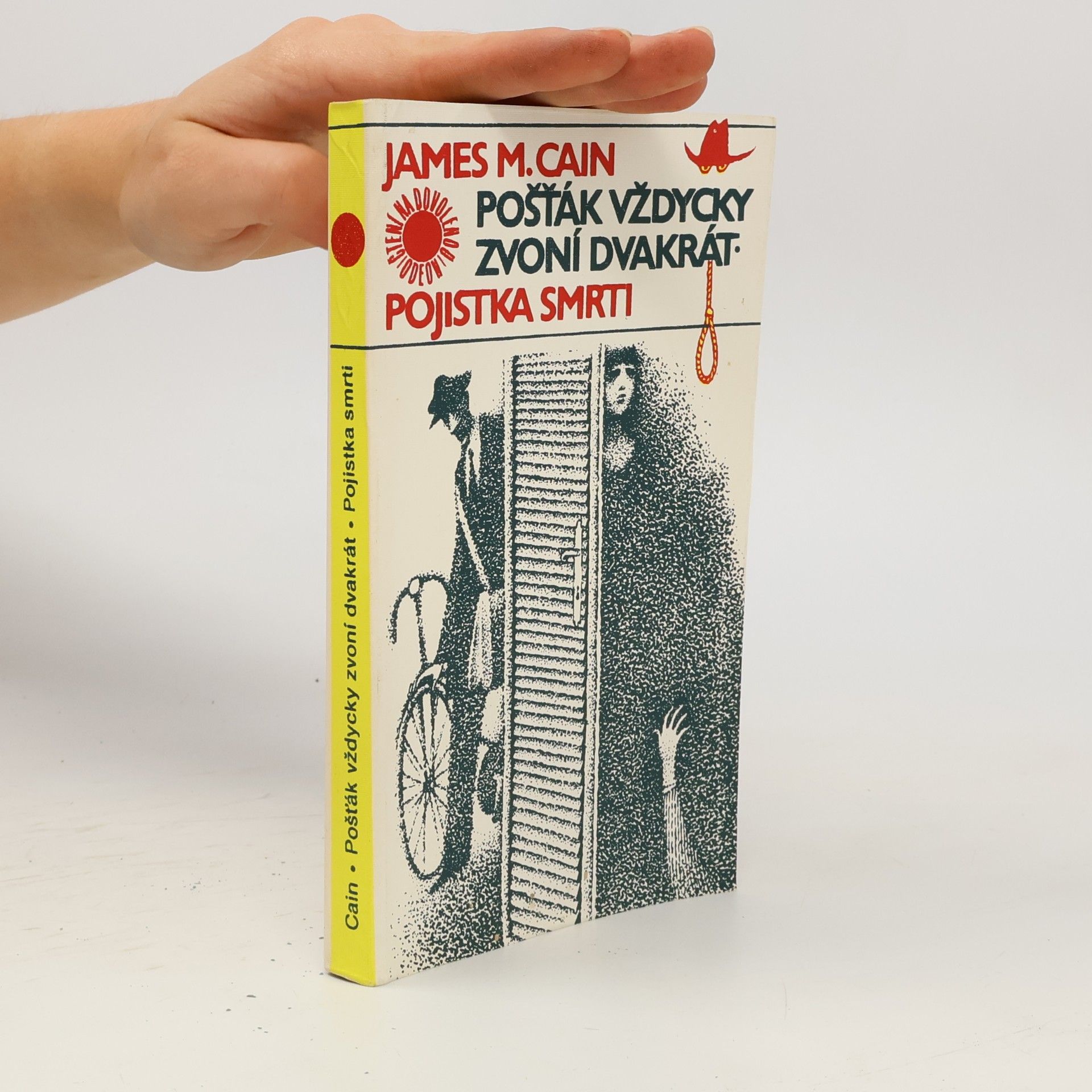 Jaroslav Kořán Pošťák vždycky zvoní dvakrát. Pojistka smrti