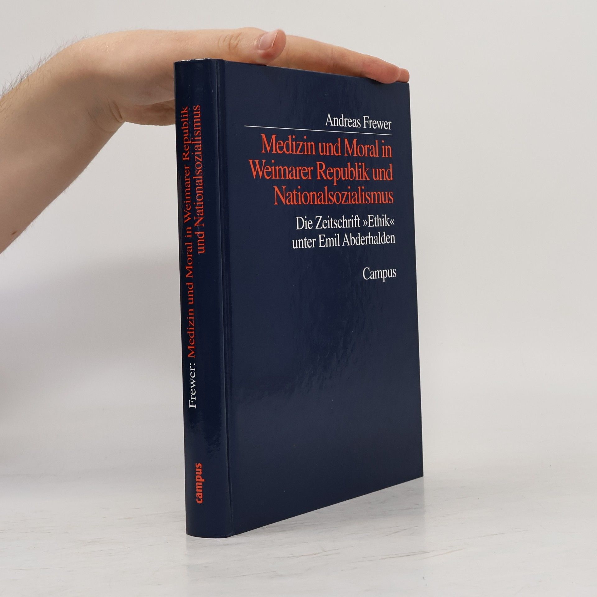 Andreas Frewer Medizin und Moral in Weimarer Republik und Nationalsozialismus