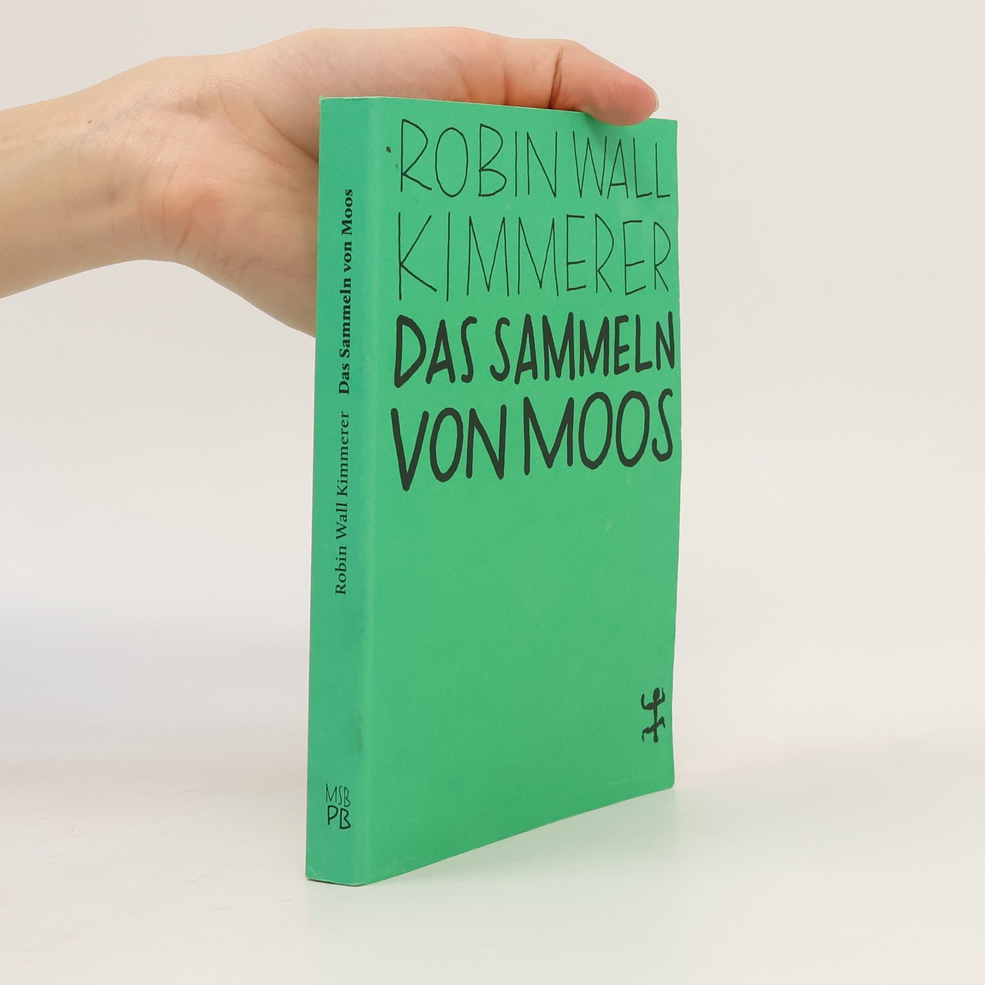 Robin Wall Kimmerer Das Sammeln von Moos