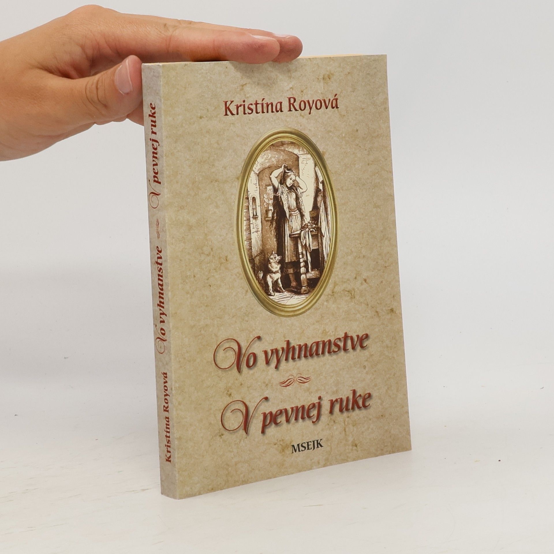 Vo vyhnanstve. V pevnej ruke
