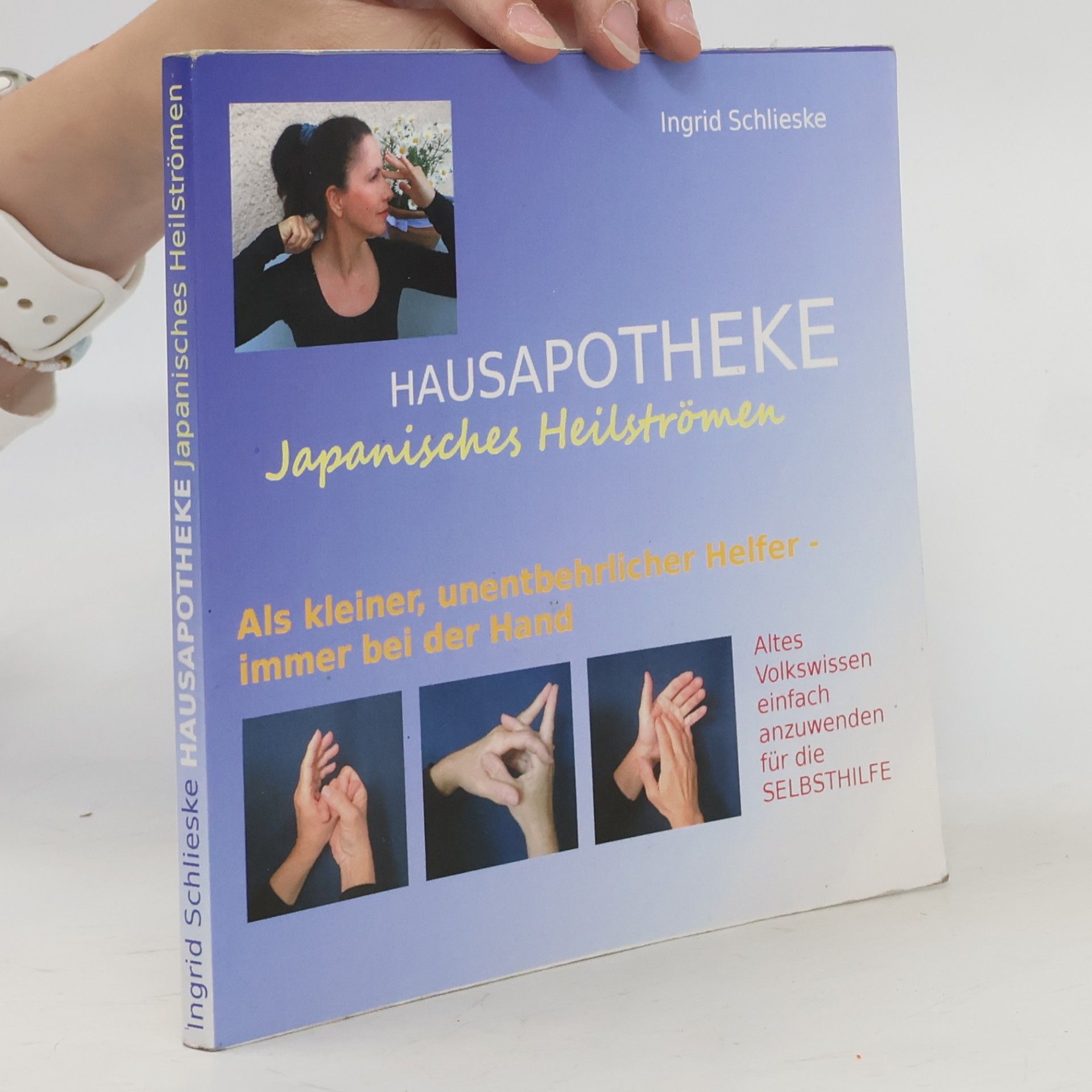 Ingrid Schlieske Hausapotheke Japanisches Heilströmen