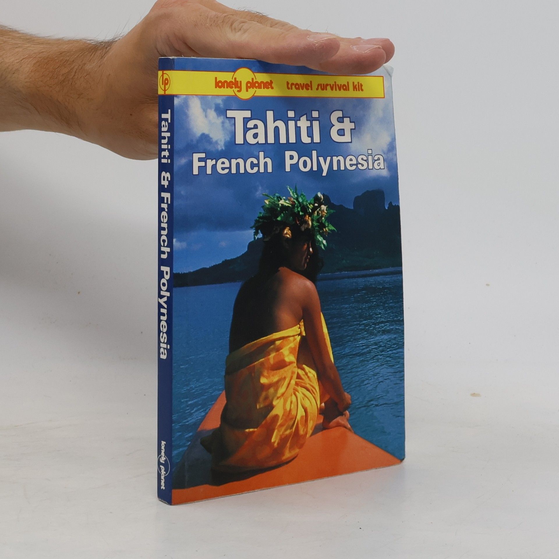Robert F. Kay Tahiti & French Polynesia : a travel survival kit