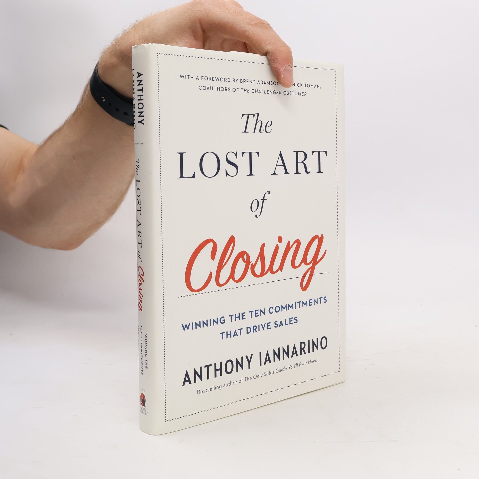 Nick Toman The Lost Art of Closing