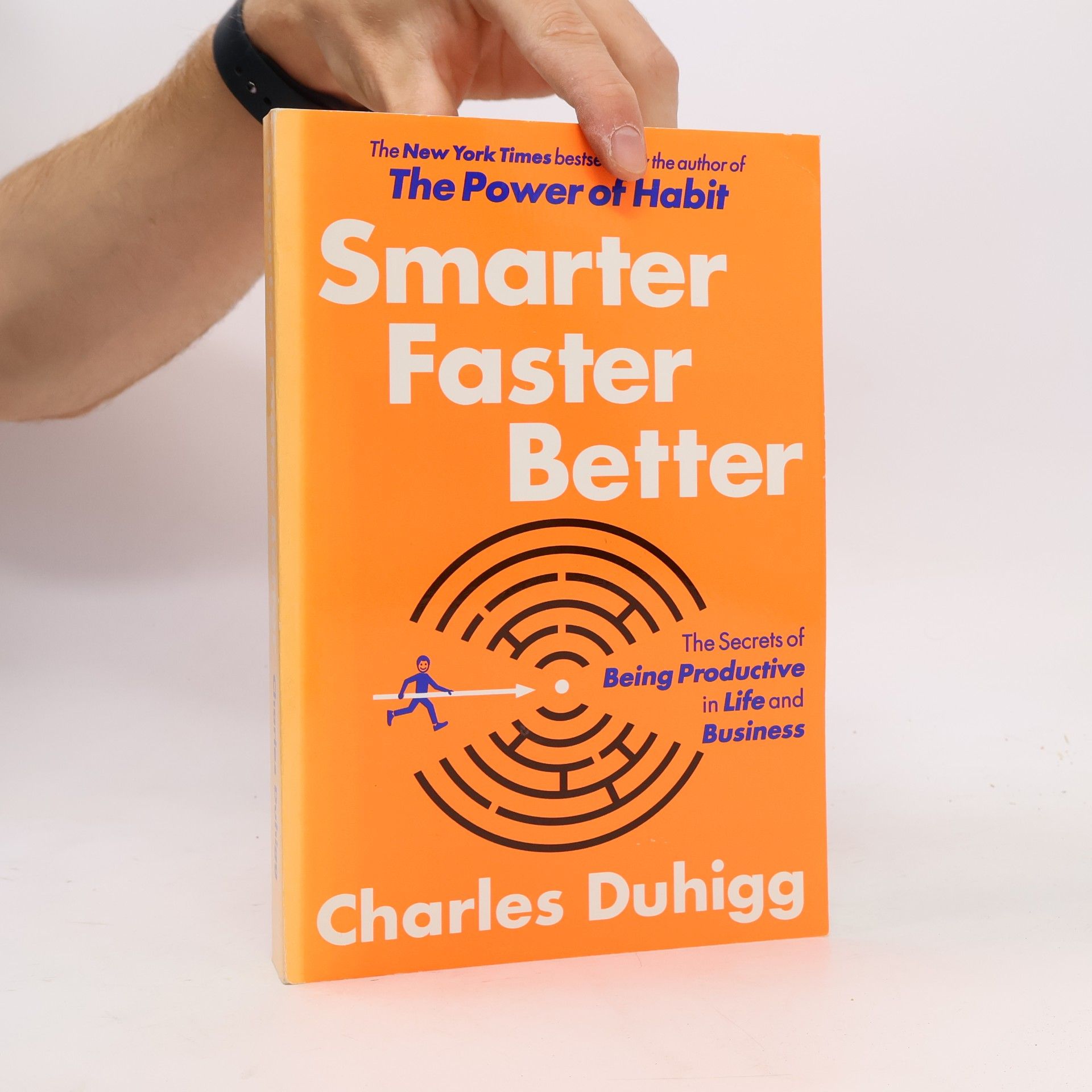 Charles Duhigg Smarter. Faster. Better