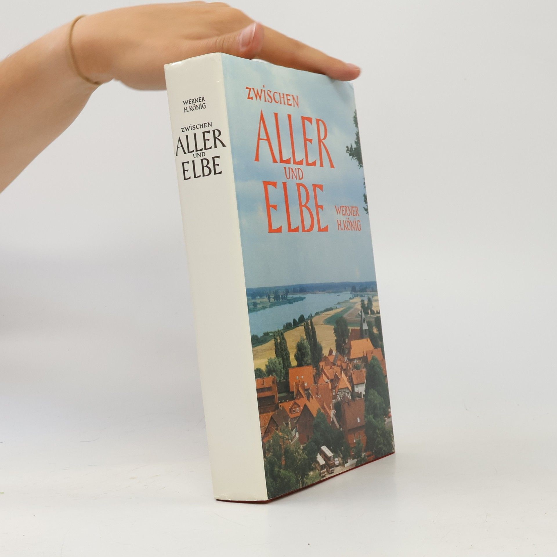 Werner Harro König Zwischen Aller und Elbe