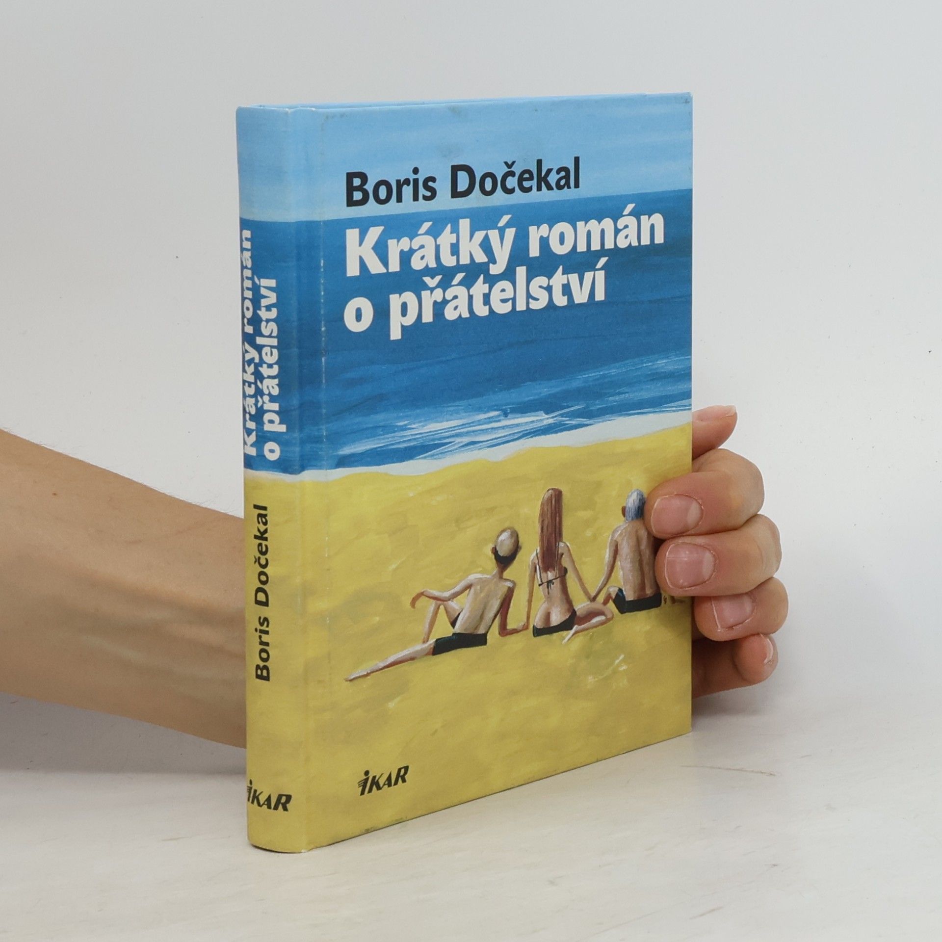 Boris Dočekal Krátký román o přátelství