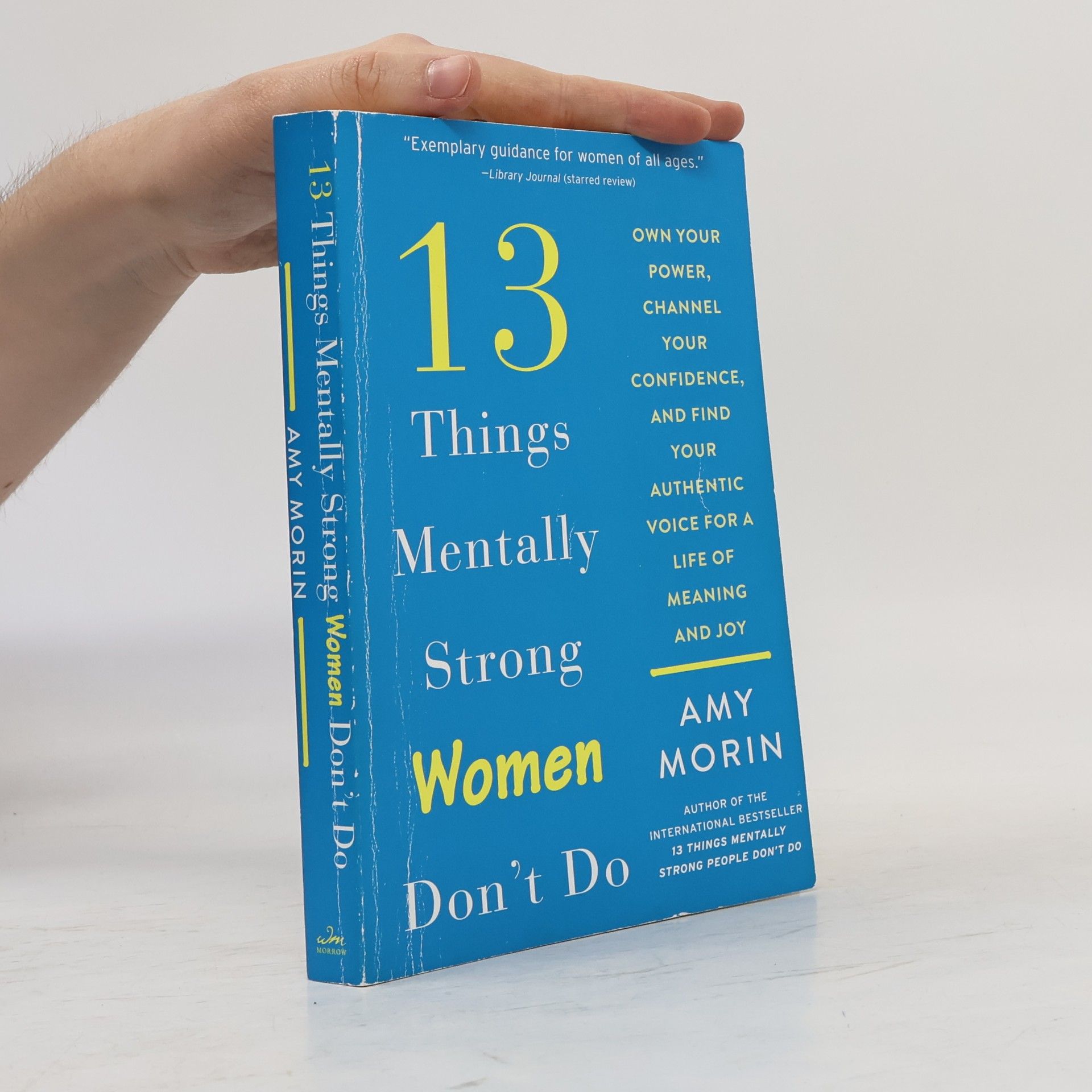 Amy Morin 13 Things Mentally Strong Women Don't Do