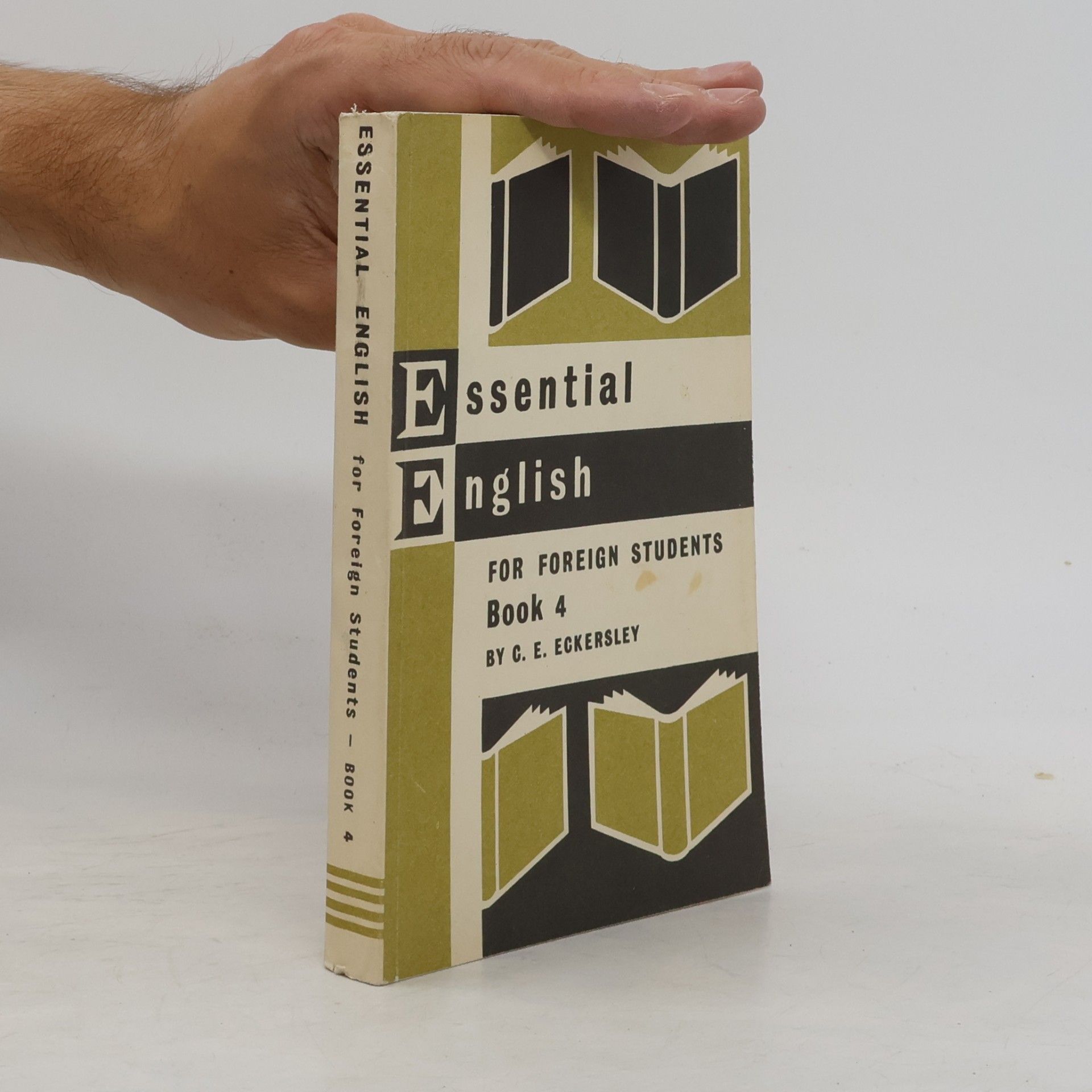 Charles Ewart Eckersley Essential English for Foreign Students. Book 4