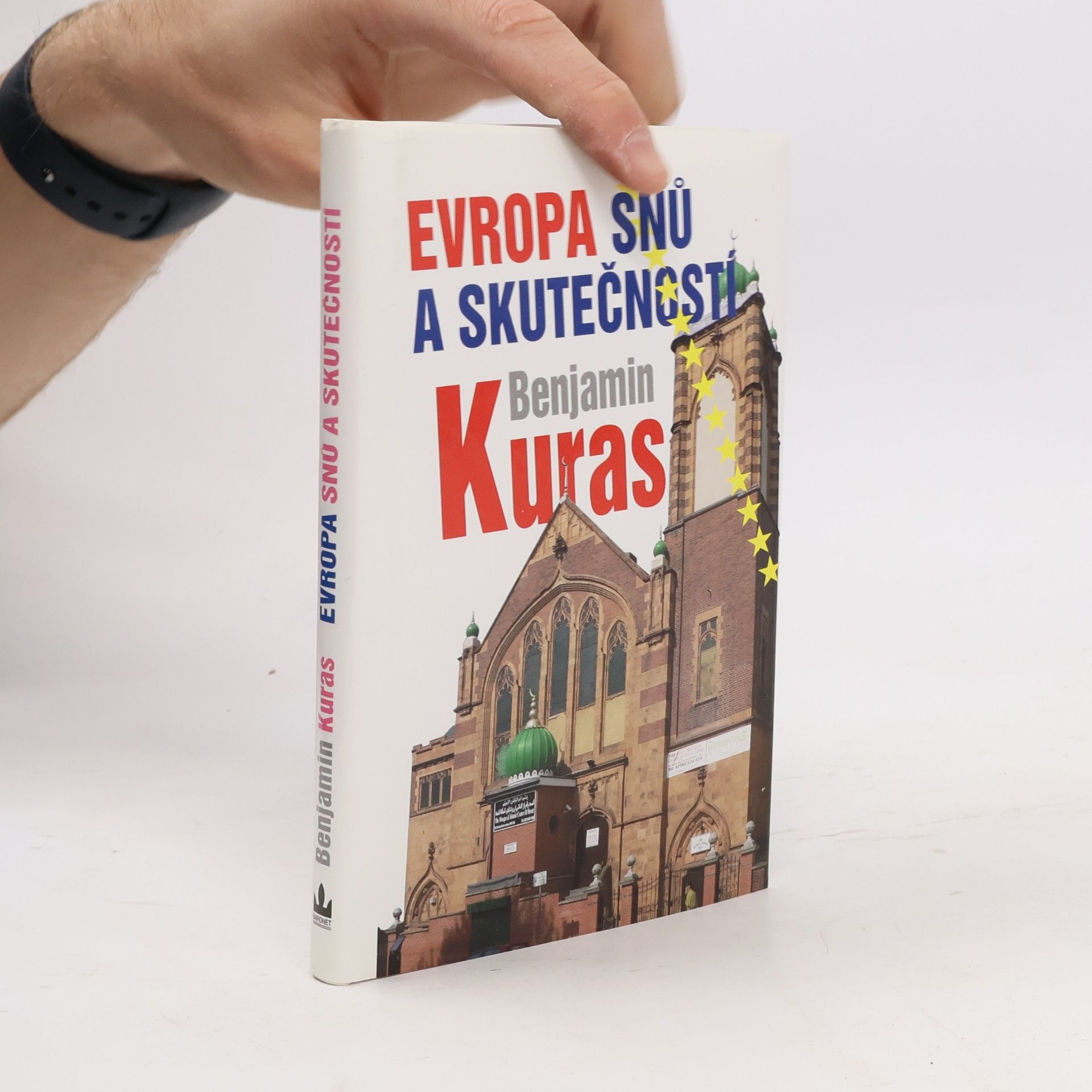 Benjamin Kuras Evropa snů a skutečností