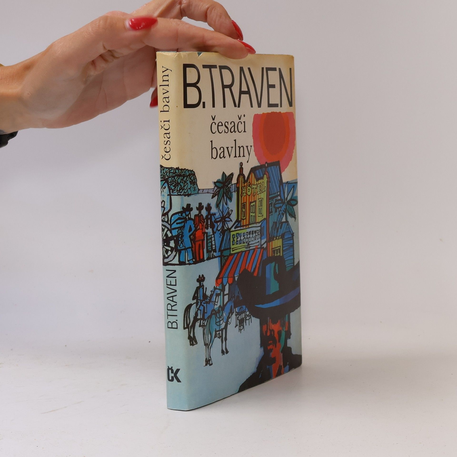B. Traven Česači bavlny