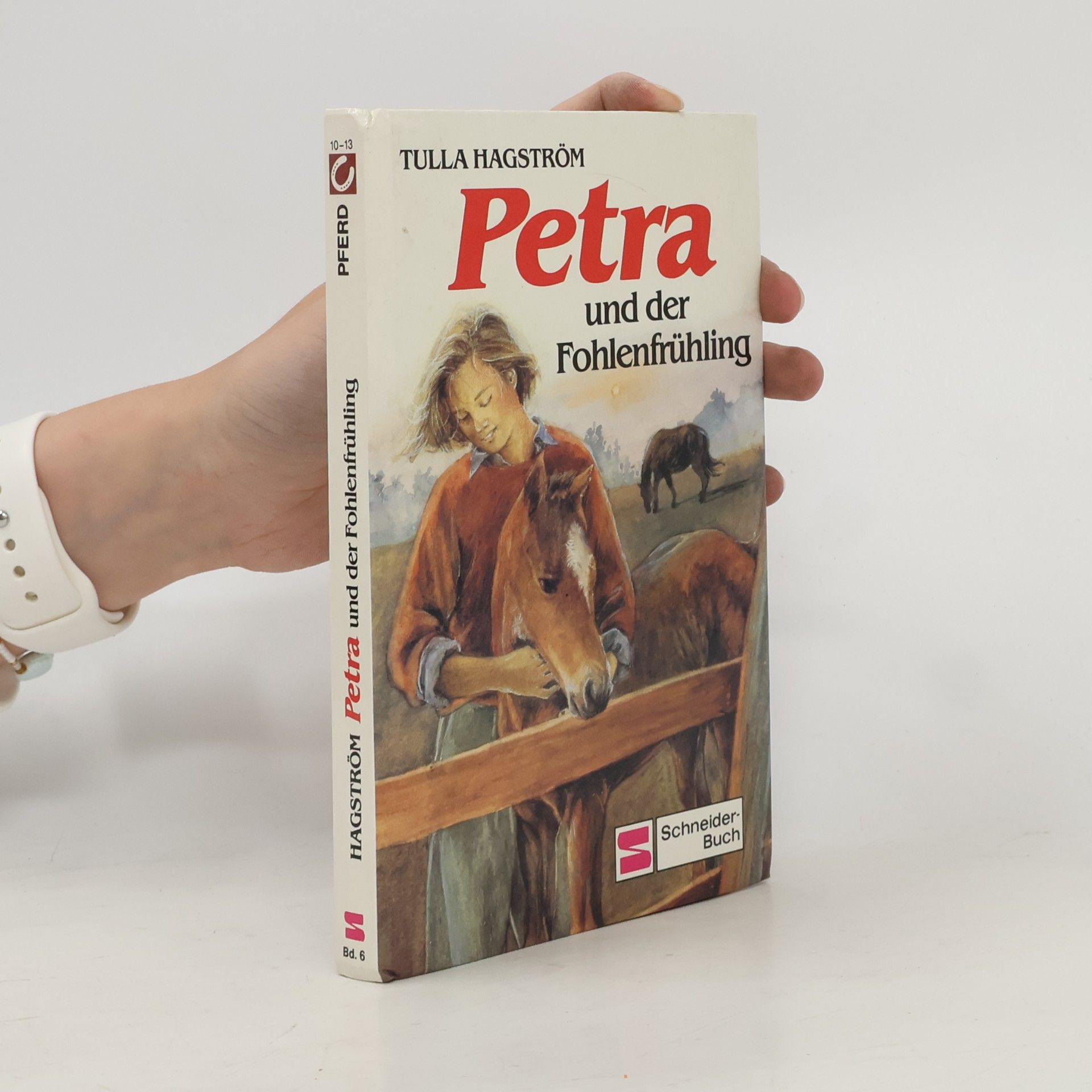 Tulla Hagström Petra und der Fohlenfrühling