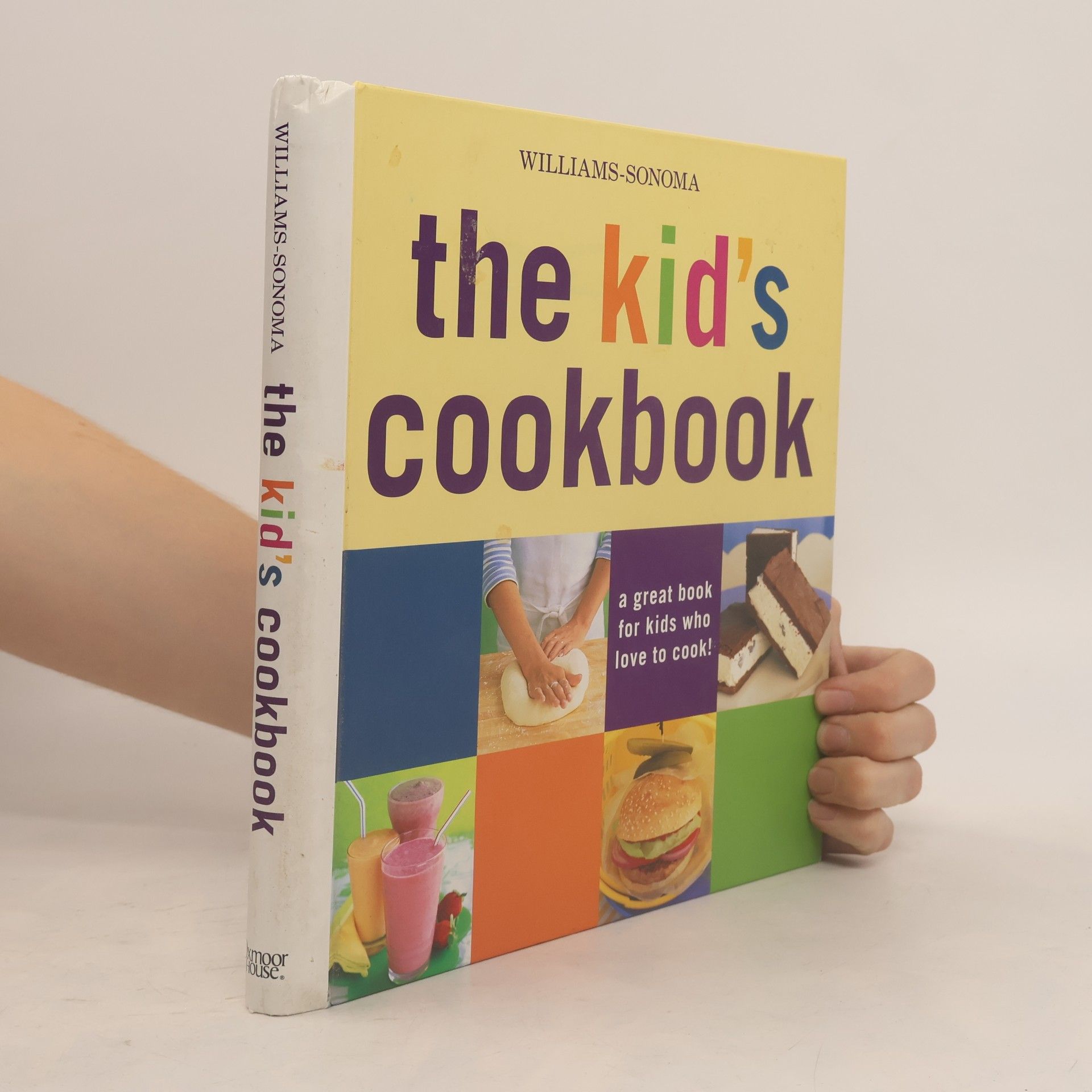 Abigail Johnson Dodge Williams-Sonoma Lifestyles: The Kid's Cookbook