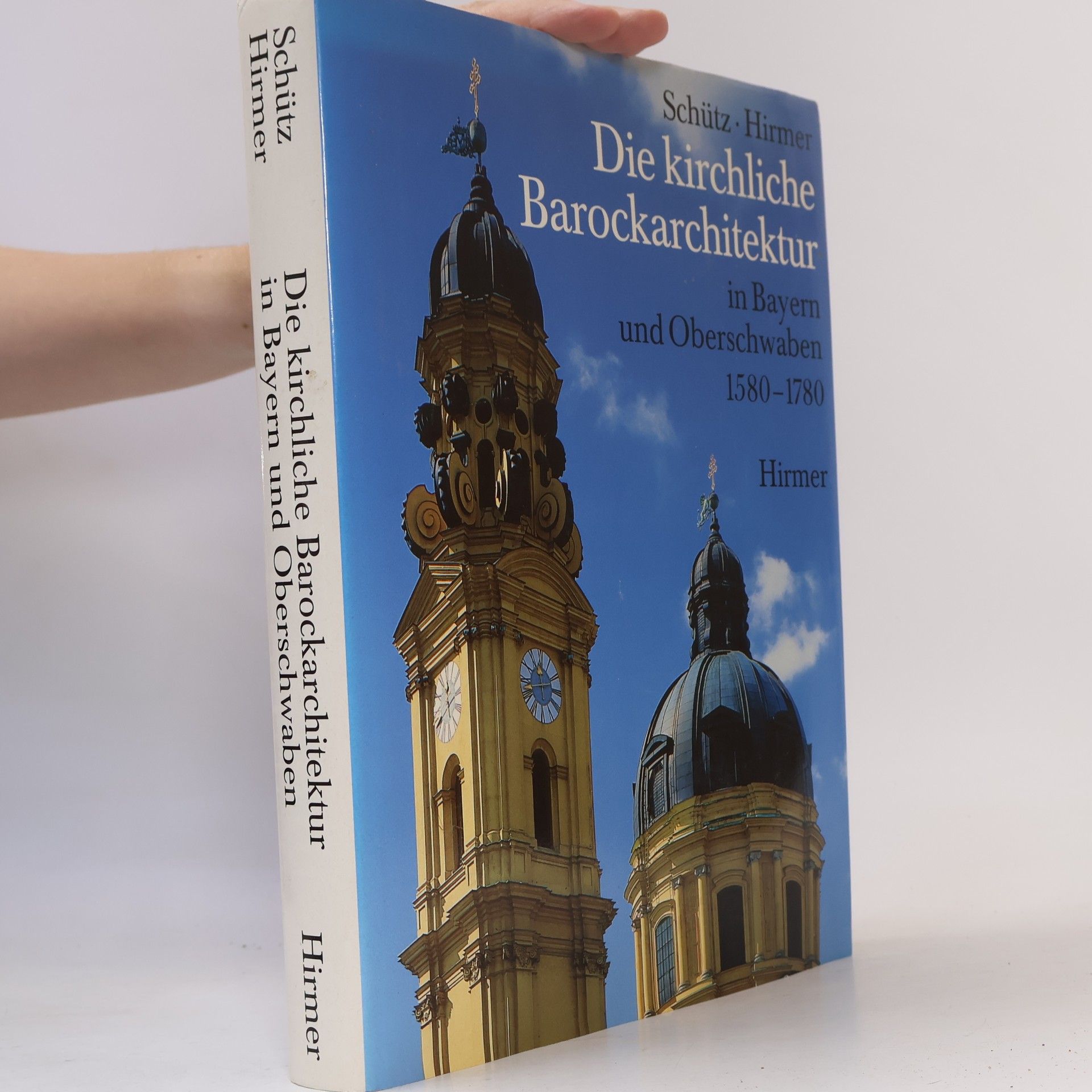Bernhard Schütz Die kirchliche Barockarchitektur in Bayern und Oberschwaben 1580 - 1780