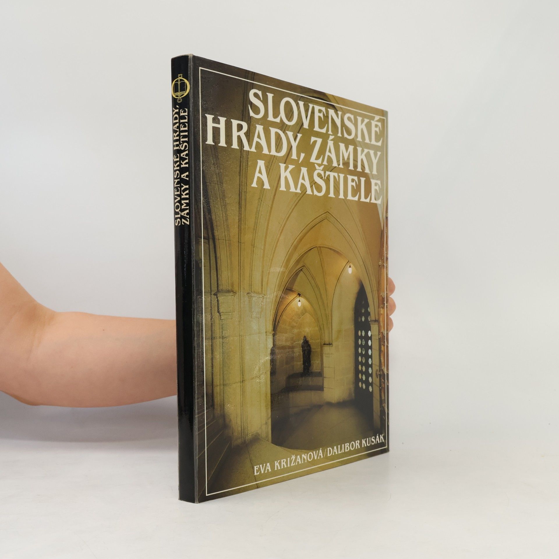 Eva Križanová Slovenské hrady, zámky a kaštiele