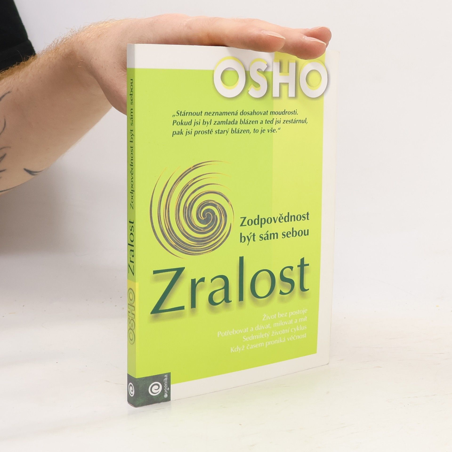 Osho Zralost. Zodpovědnost být sám sebou